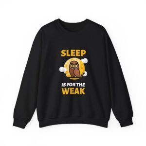 Sleep Is Weak Owl Cartoon Graphic with Tired Expression - Sweatshirt