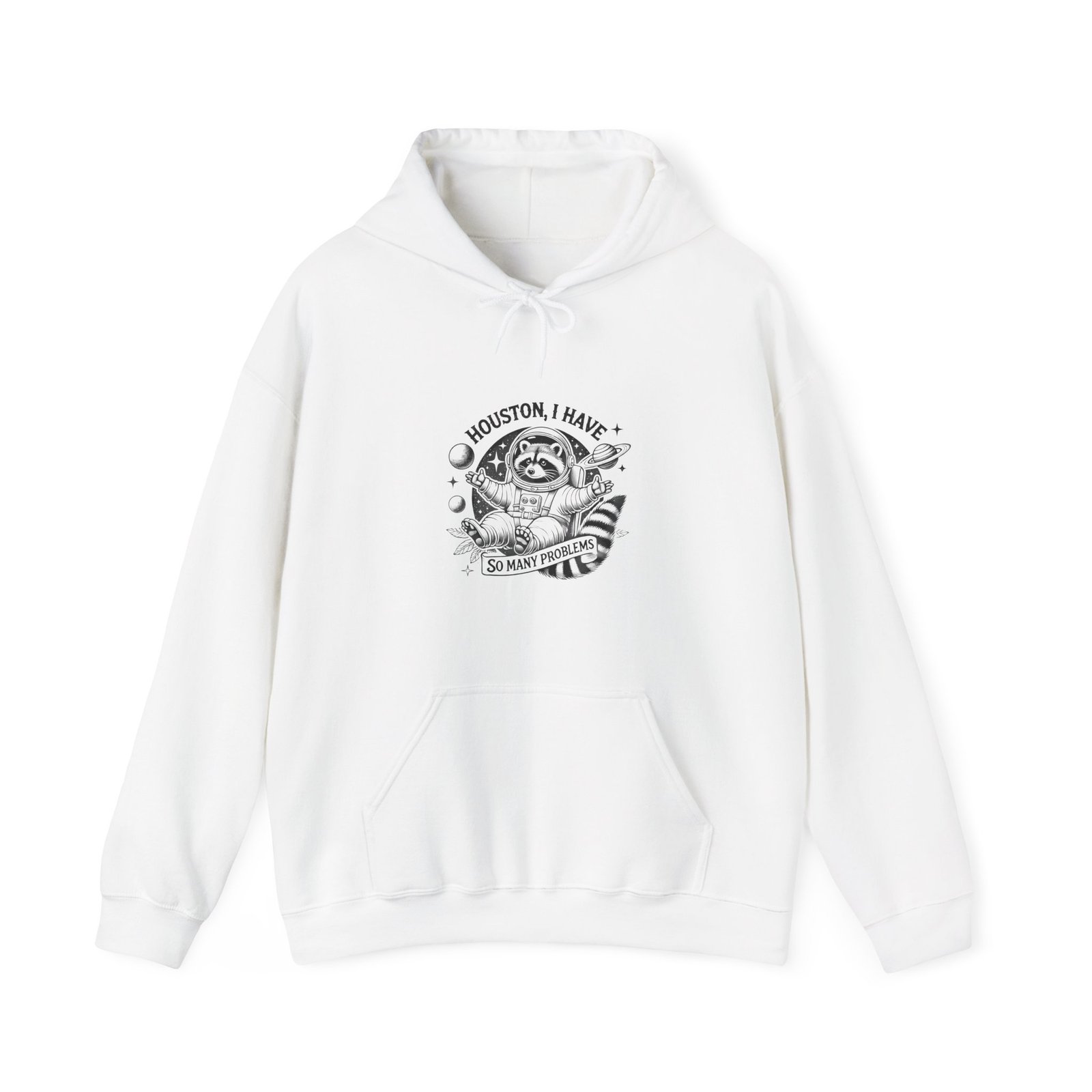 Houston I Have So Many Problems Black Raccoon Space Design - Hoodie