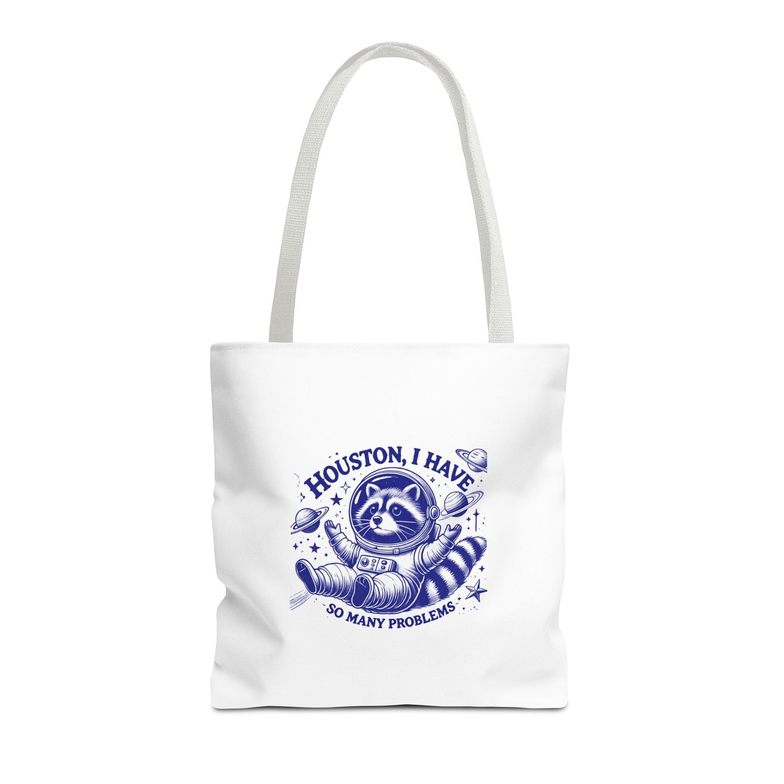 Houston I Have So Many Problems Blue Raccoon Funny Graphic - Tote Bag - Image 5