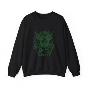Don’t Be Salty Heifer Green Cow Wearing Cool Sunglasses Design - Sweatshirt
