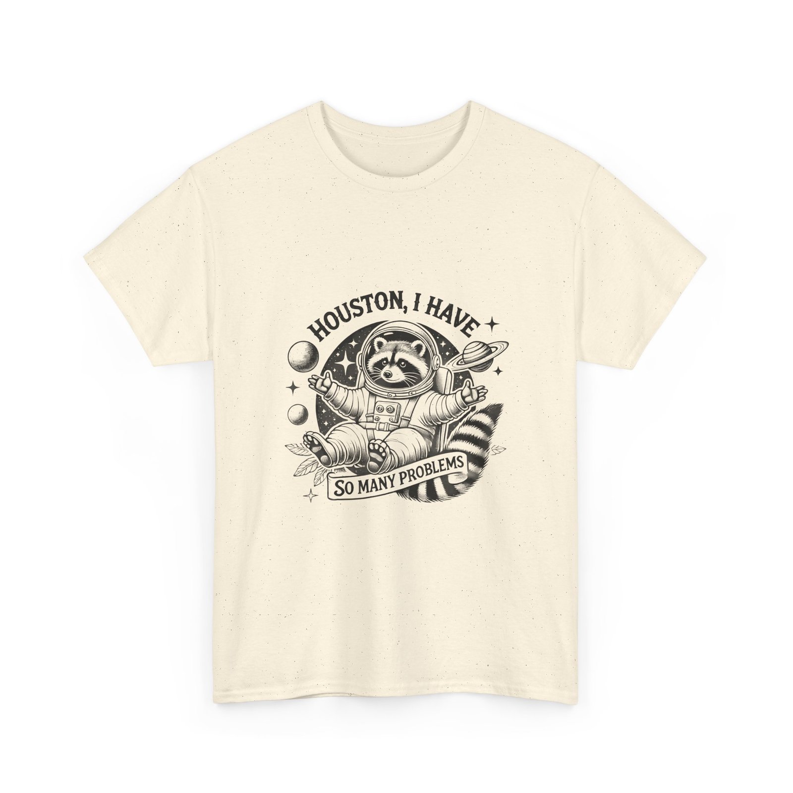 Houston I Have So Many Problems Black Raccoon Space Design - T-shirt - Image 7