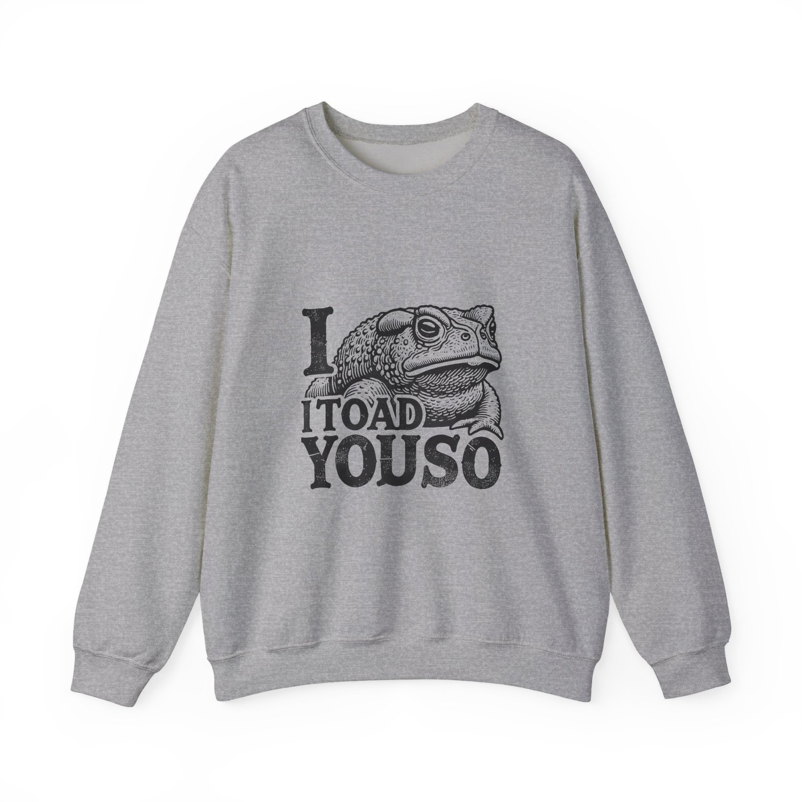 I Toad You So Black Frog Funny Pun Design - Sweatshirt - Image 9