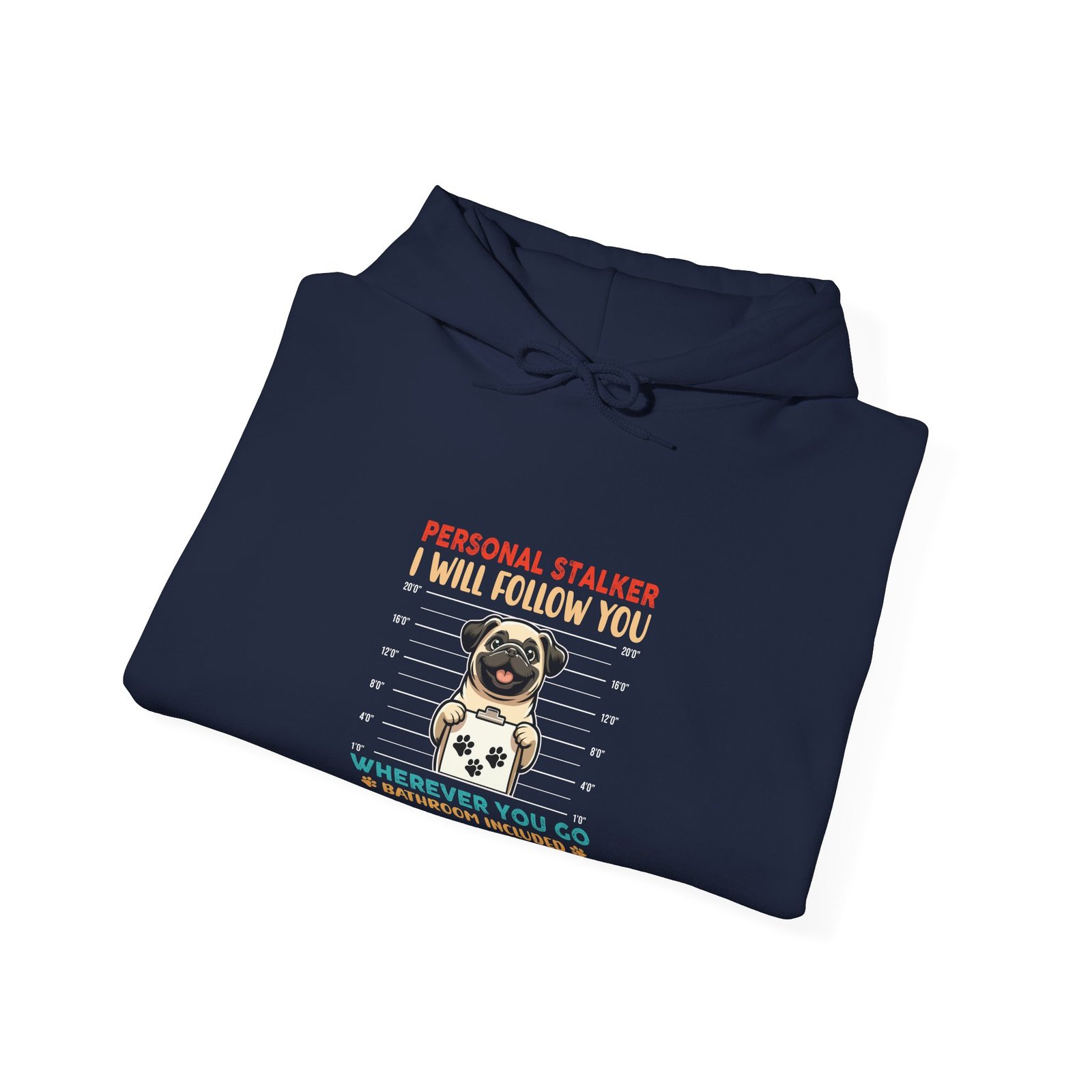 Funny Stalker Pug Mugshot Illustration with Cute Dog Expression - Hoodie - Image 12
