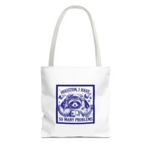 Houston I Have So Many Problems Blue Raccoon In Space Illustration - Tote Bag