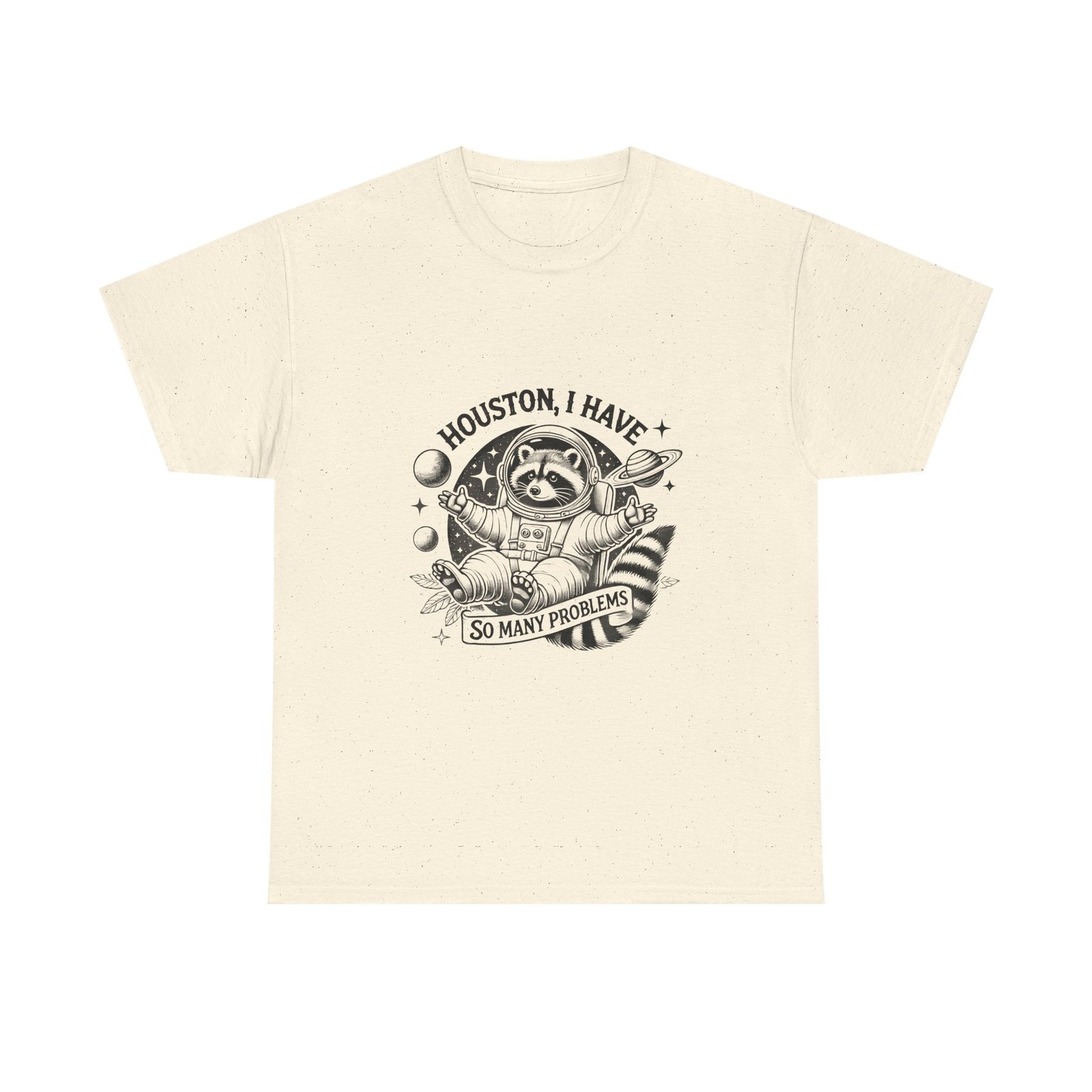 Houston I Have So Many Problems Black Raccoon Space Design - T-shirt - Image 5