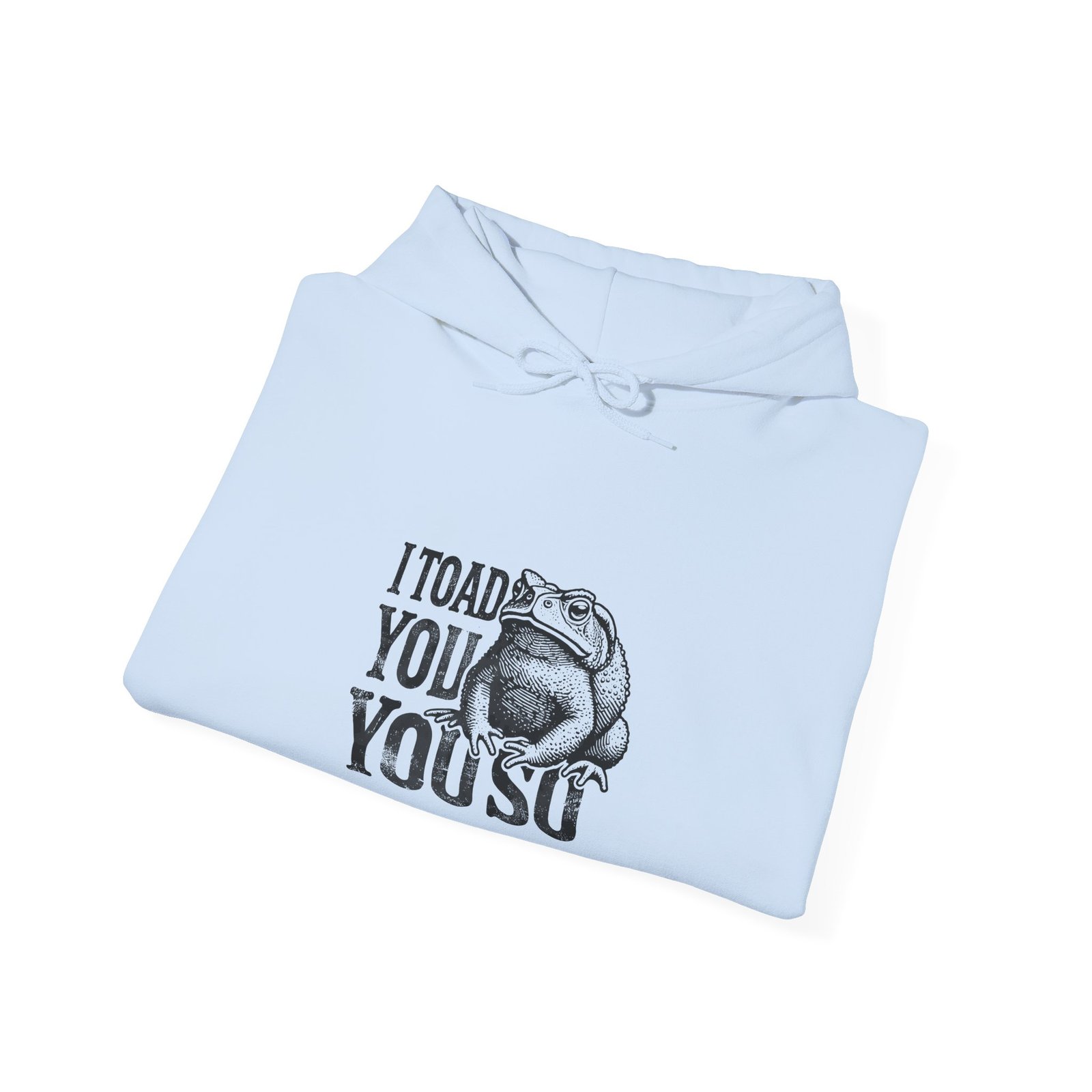 I Toad You So Funny Black Frog Pun Design - Hoodie - Image 12