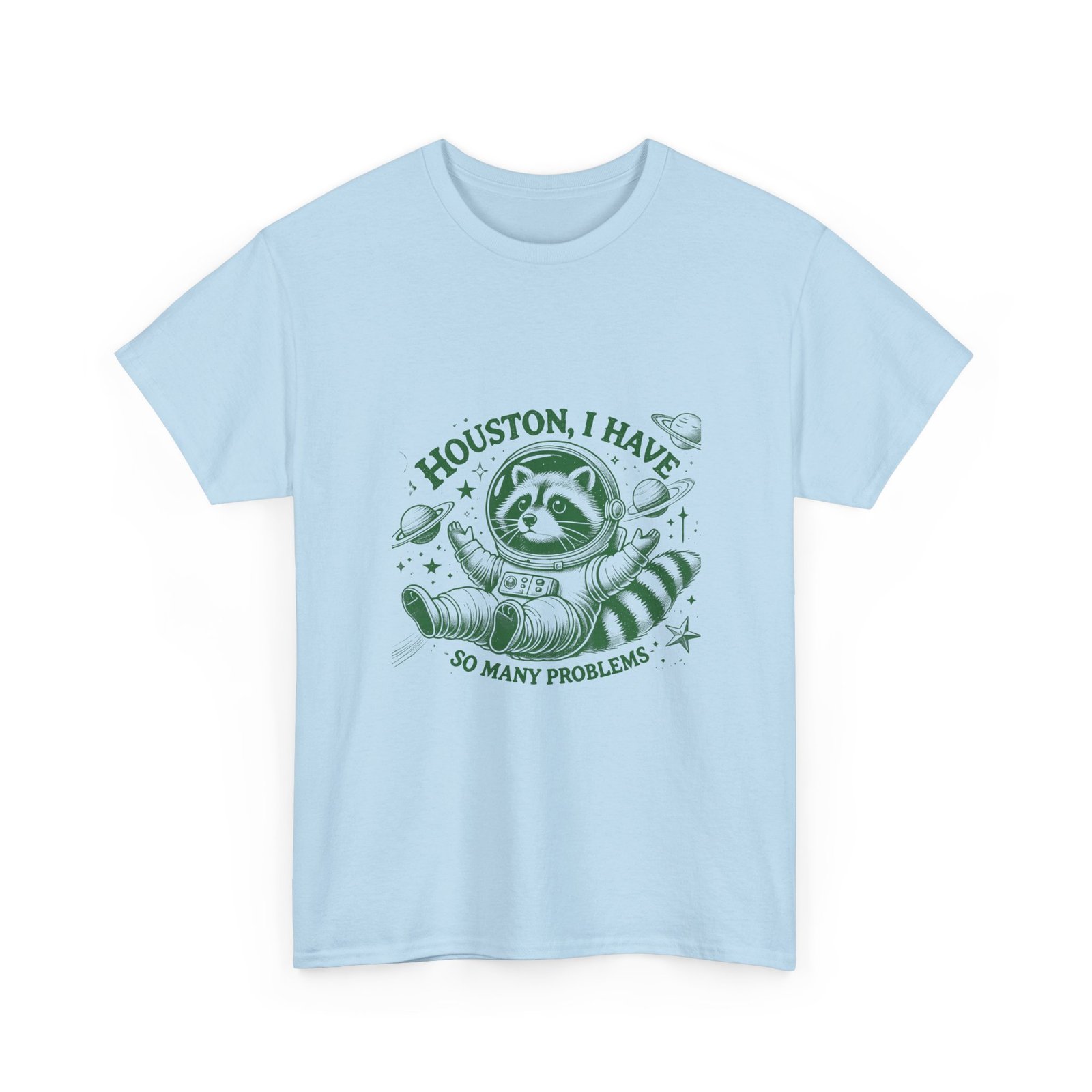 Houston I Have So Many Problems Funny Green Raccoon Graphic - T-shirt - Image 11