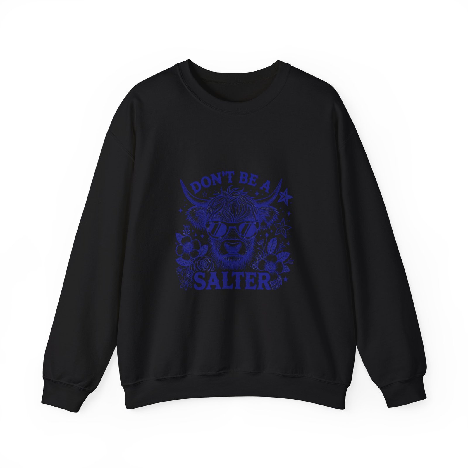 Don’t Be Salty Blue Cow Cute Cartoon Graphic - Sweatshirt
