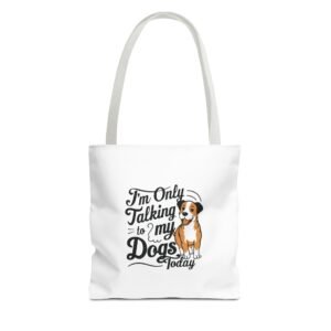 Talking To My Dog Today Whimsical Typography Design - Tote Bag