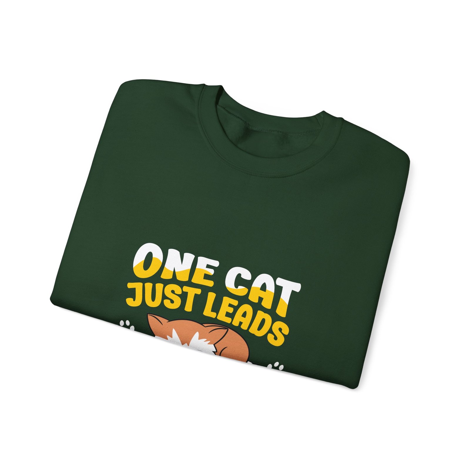 One Cat Just Leads To Another Cute Cat Lover Typography - Sweatshirt - Image 7