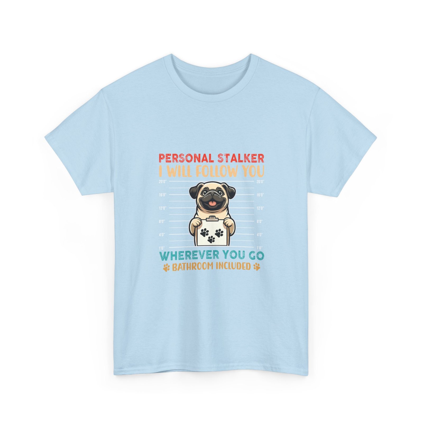 Stalker Pug Mugshot Illustration with Humorous Expression - T-shirt - Image 11