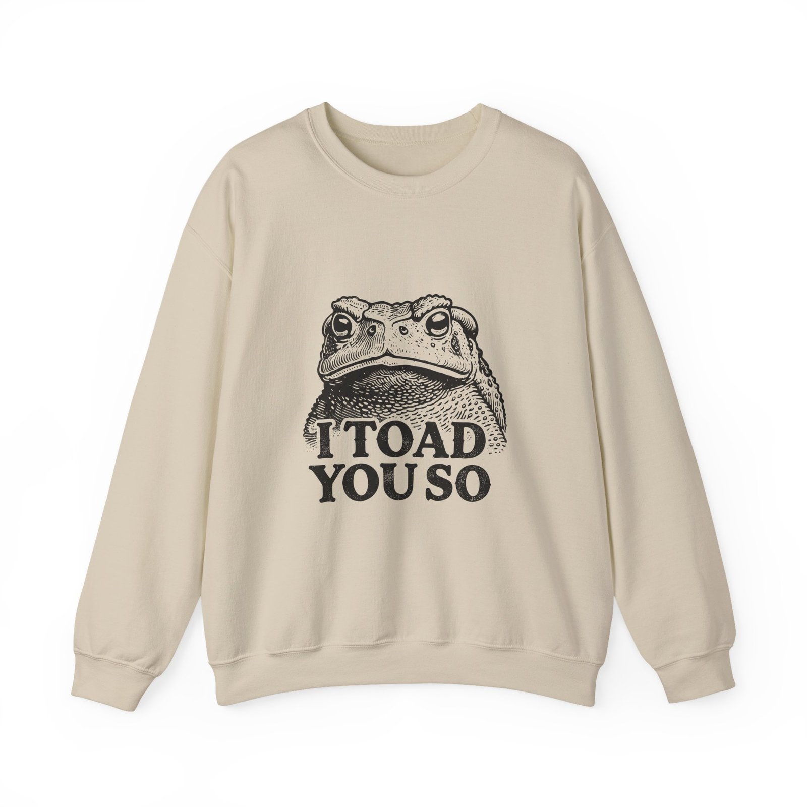 I Toad You So Funny Black Frog Illustration - Sweatshirt - Image 5