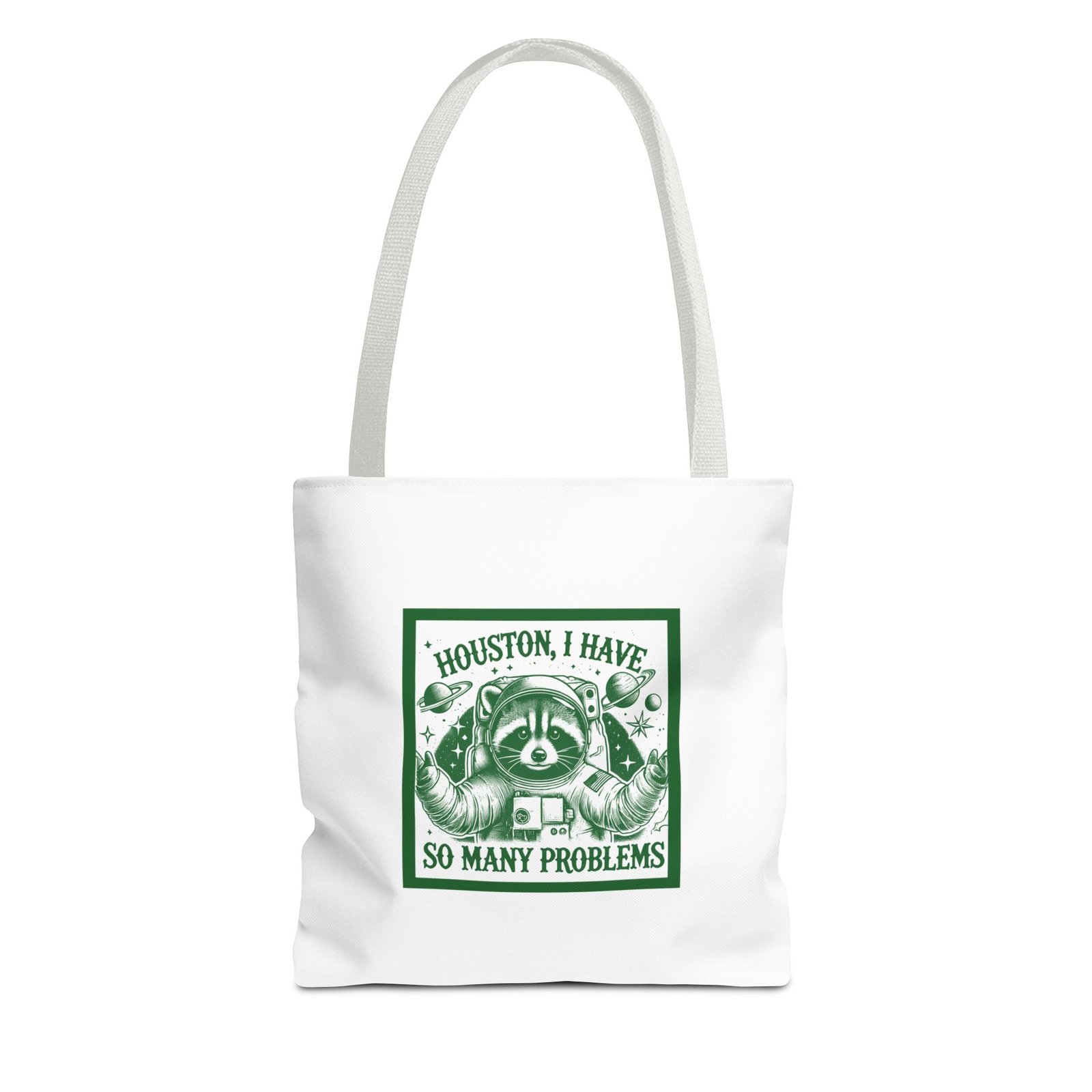 Houston I Have So Many Problems Green Raccoon In Space Artwork - Tote Bag