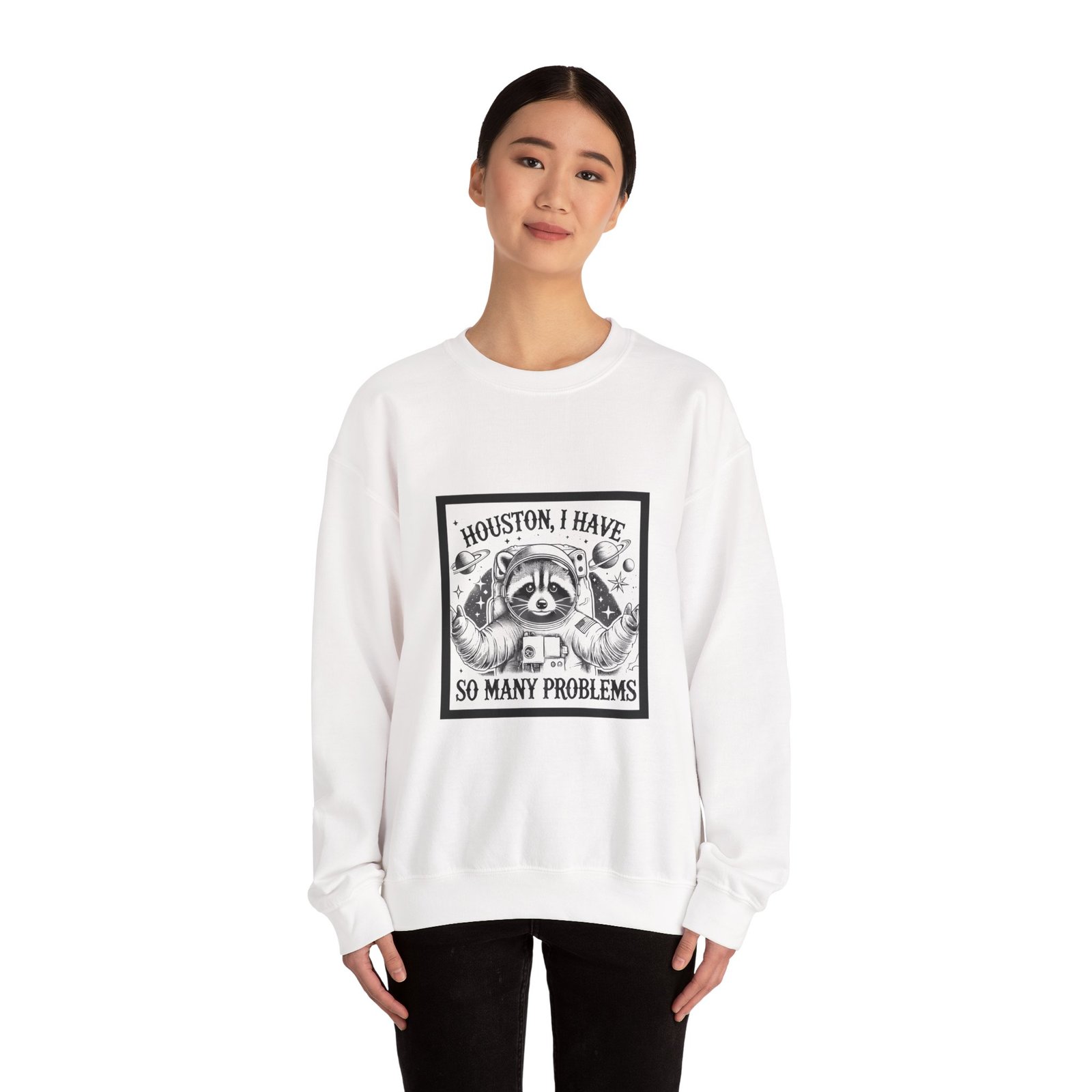 Houston I Have So Many Problems Black Raccoon Humor Design - Sweatshirt - Image 4