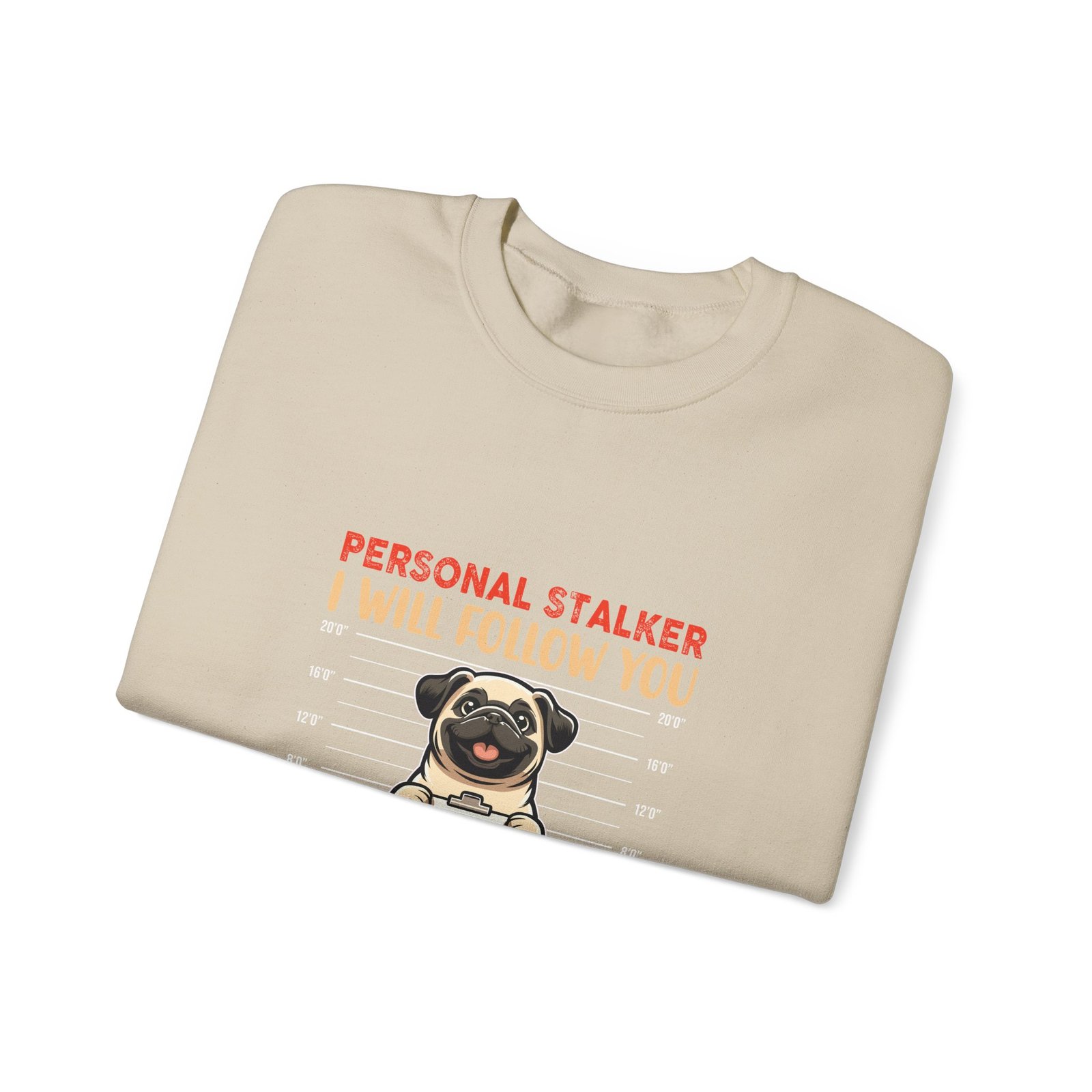 Stalker Pug Mugshot Illustration with Humorous Expression - Sweatshirt - Image 7