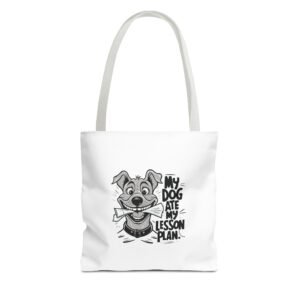 Funny My Dog Ate My Lesson Plan Teacher Humor Design - Tote Bag