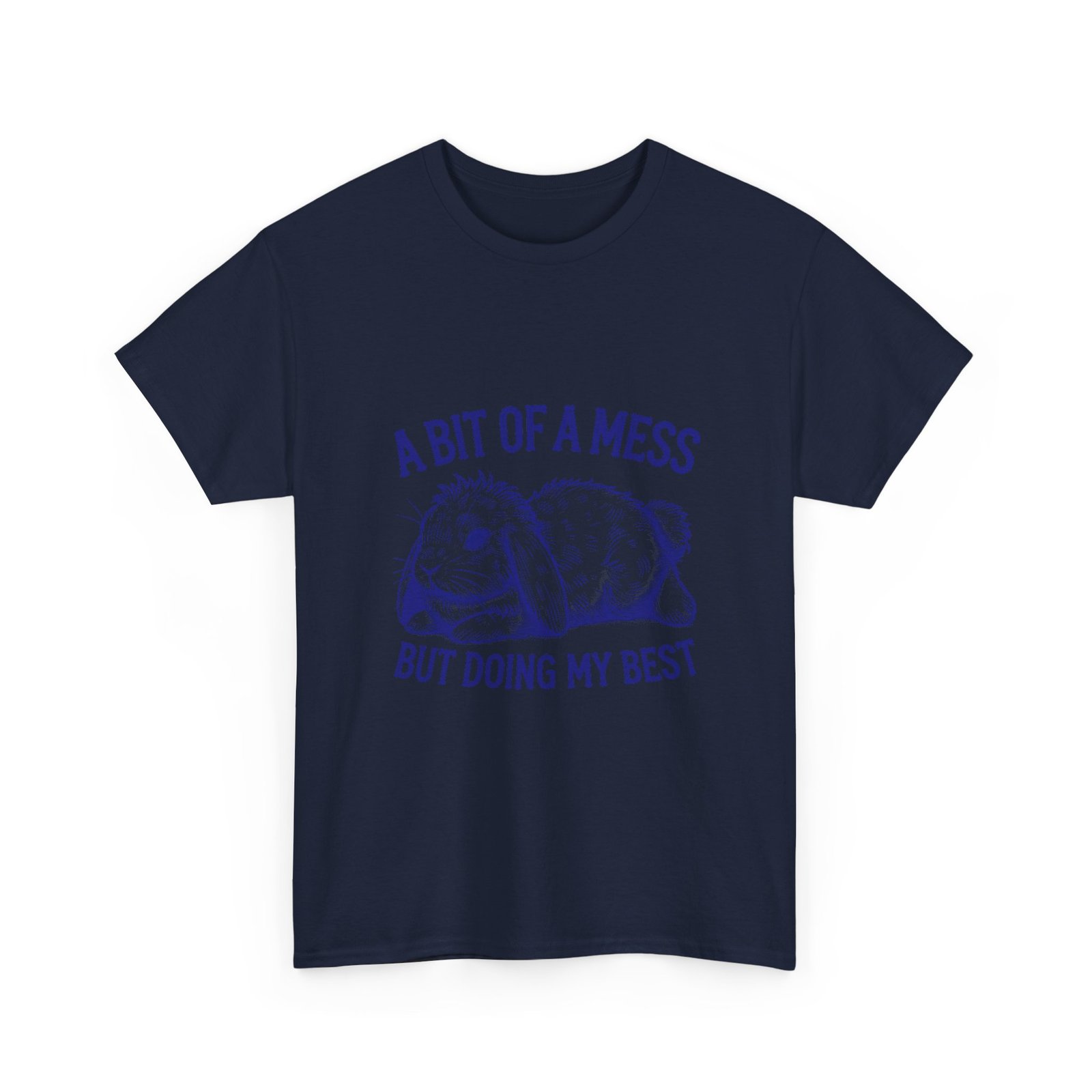 Cute Blue Rabbit with A Bit Of A Mess But Doing My Best Design - T-shirt - Image 11