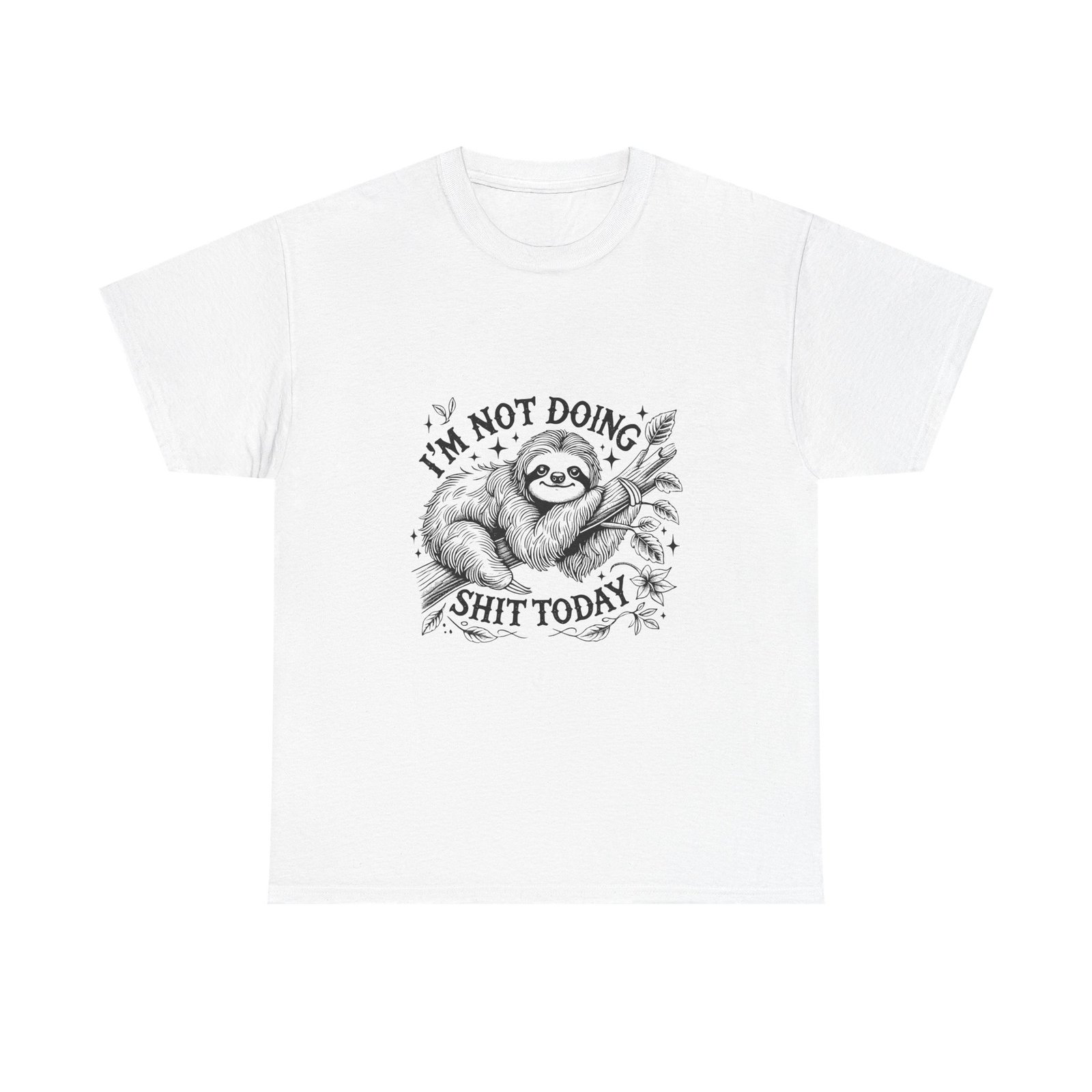 I’m Not Doing Shit Today Black Sloth Lazy Design - T-shirt