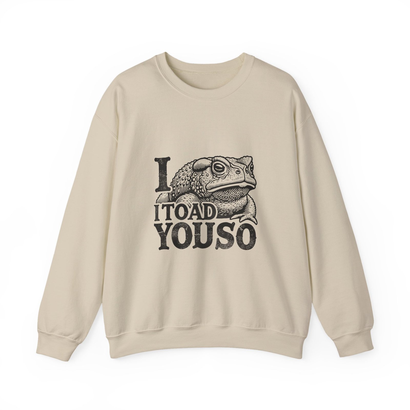 I Toad You So Black Frog Funny Pun Design - Sweatshirt - Image 5