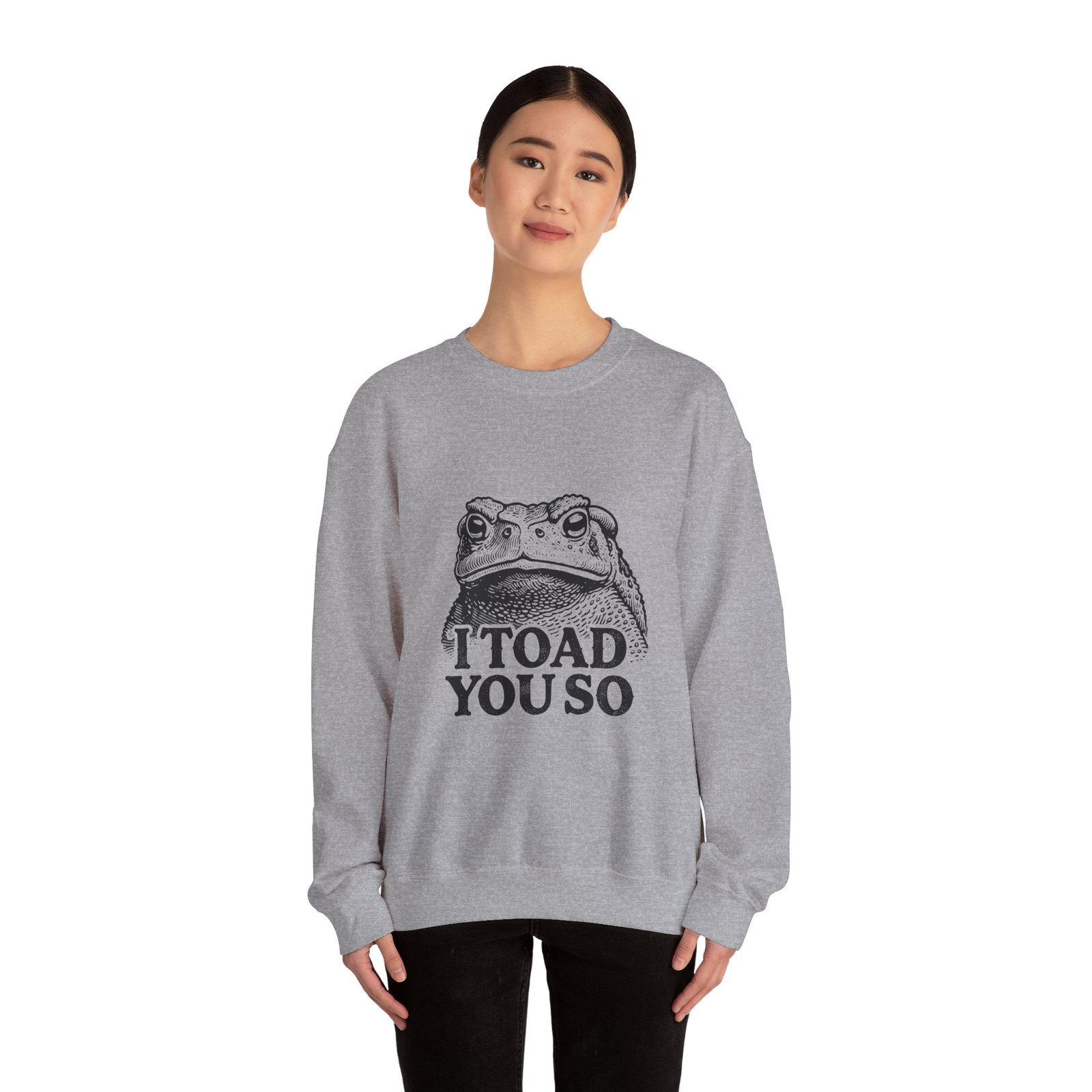 I Toad You So Funny Black Frog Illustration - Sweatshirt - Image 12