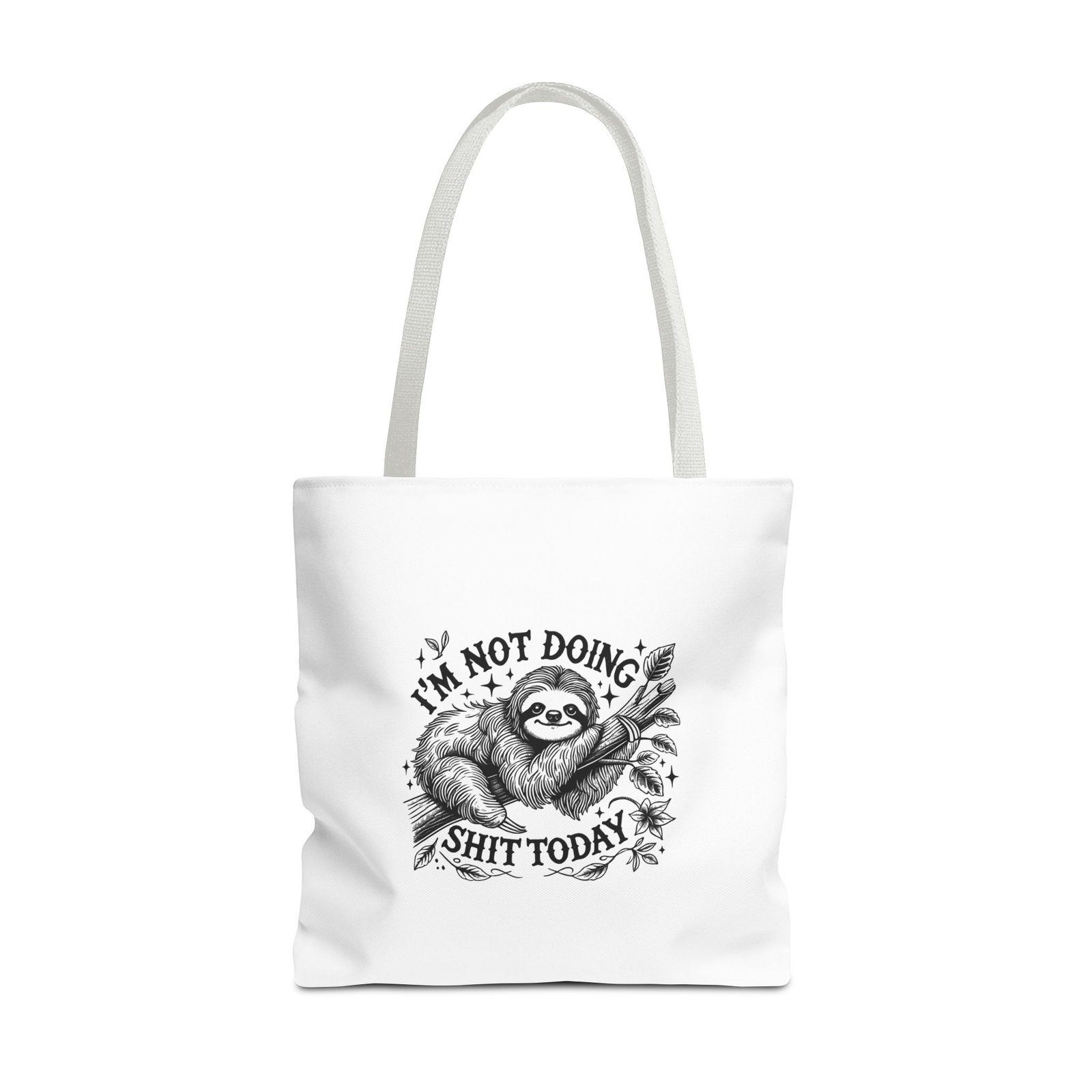 I’m Not Doing Shit Today Black Sloth Lazy Design - Tote Bag - Image 9