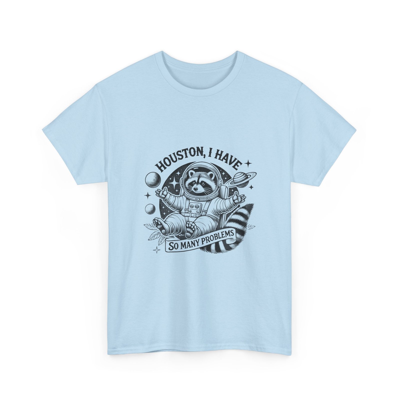 Houston I Have So Many Problems Black Raccoon Space Design - T-shirt - Image 11