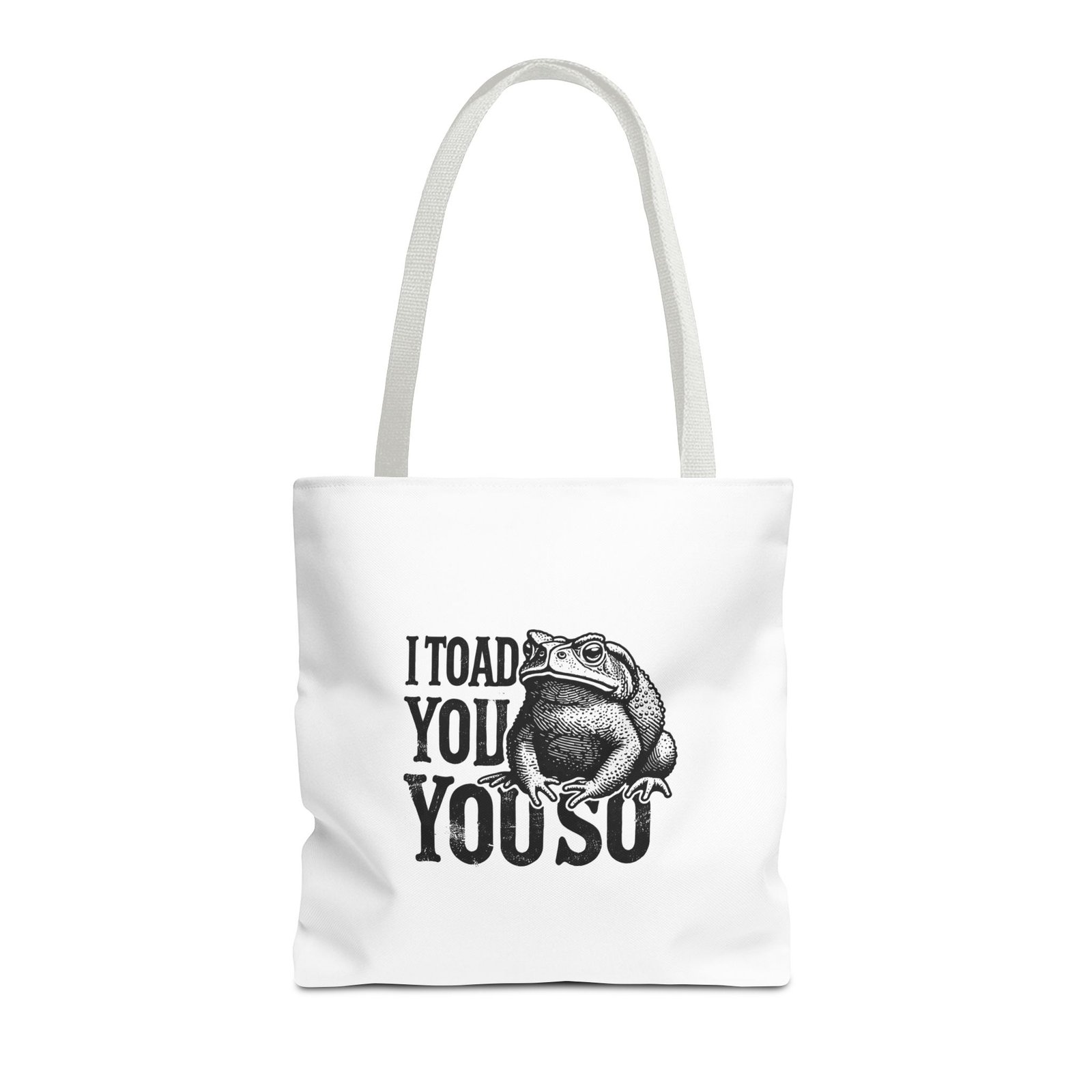 I Toad You So Funny Black Frog Pun Design - Tote Bag - Image 5