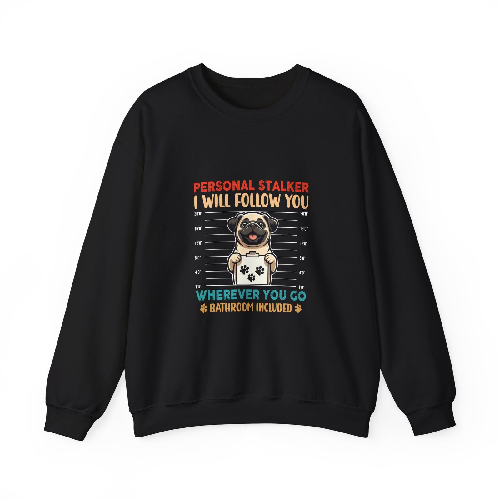 Funny Stalker Pug Mugshot Illustration with Cute Dog Expression - Sweatshirt