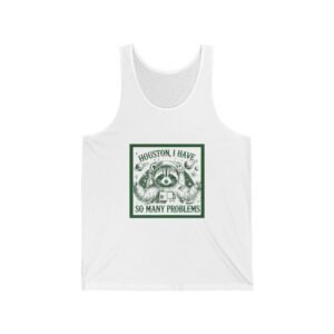 Houston I Have So Many Problems Green Raccoon In Space Artwork - Tank Top