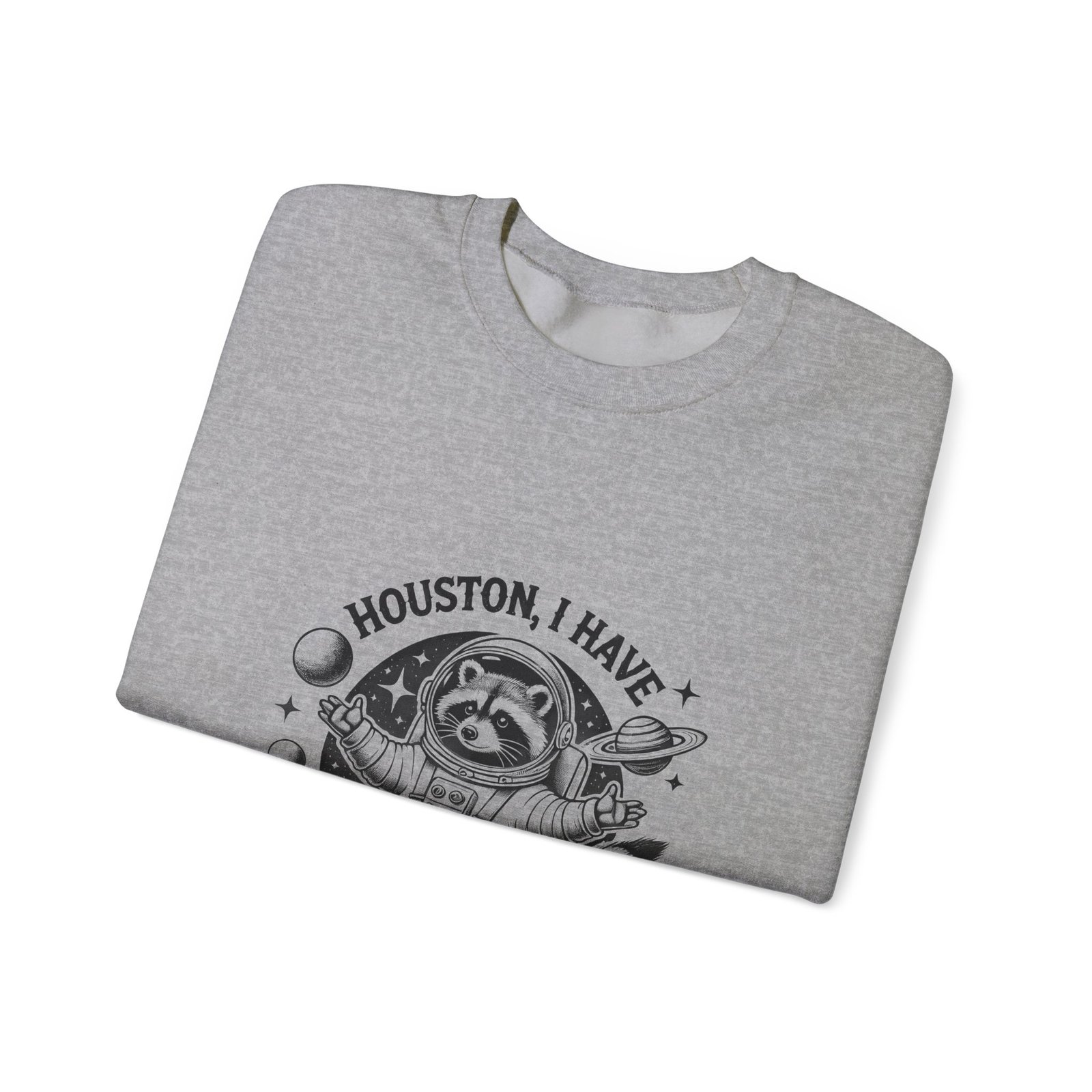 Houston I Have So Many Problems Black Raccoon Space Design - Sweatshirt - Image 11