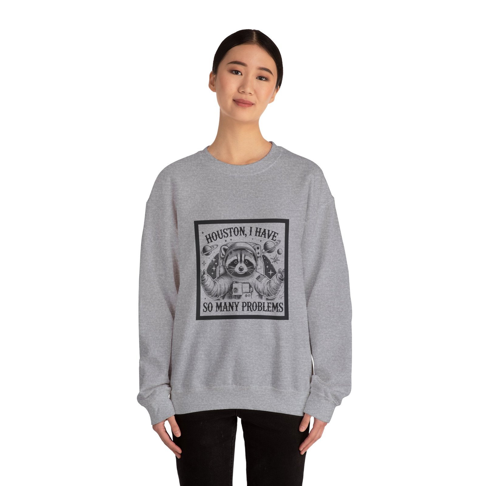 Houston I Have So Many Problems Black Raccoon Humor Design - Sweatshirt - Image 12