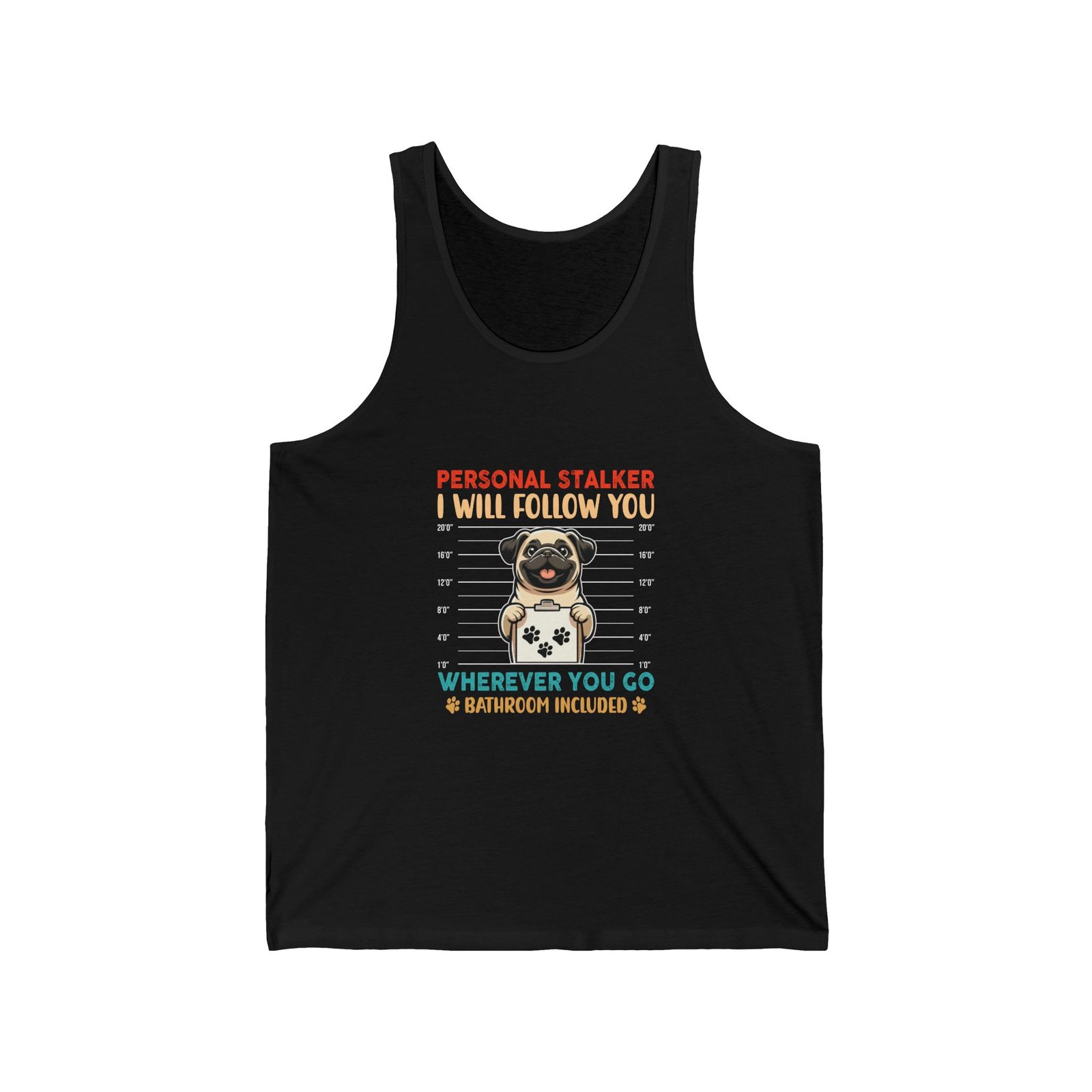 Funny Stalker Pug Mugshot Illustration with Cute Dog Expression - Tank Top