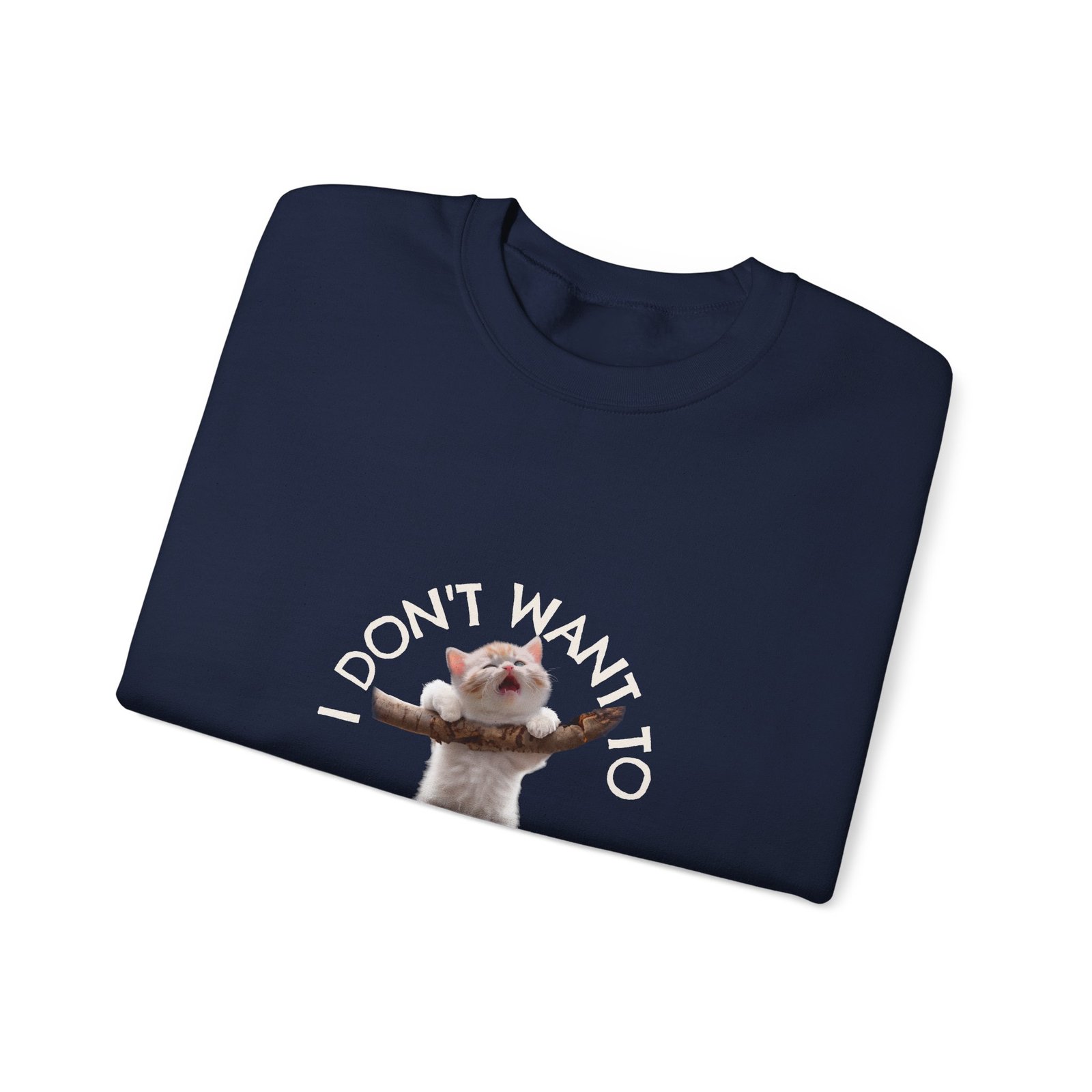 Cute Cat Hanging On Branch Motivational Illustration - Sweatshirt - Image 11