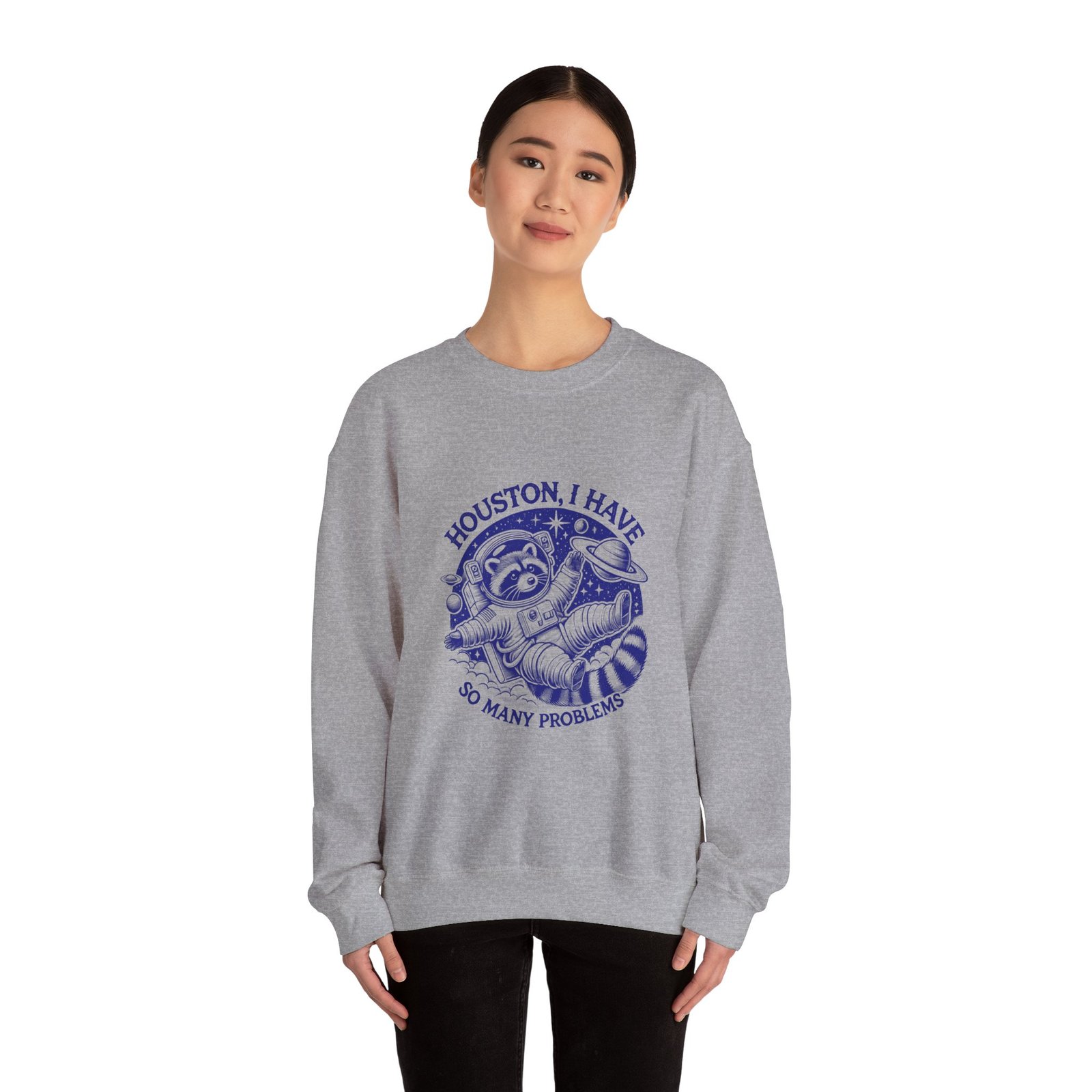 Houston I Have So Many Problems Blue Raccoon Illustration - Sweatshirt - Image 12