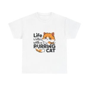 Life Is Better With A Purring Cat Cute Cat Lover Design - T-shirt