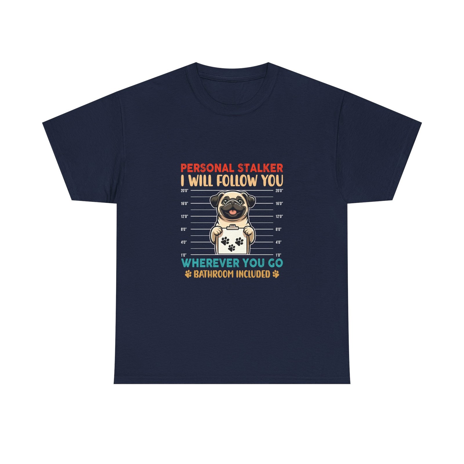 Funny Stalker Pug Mugshot Illustration with Cute Dog Expression - T-shirt - Image 9