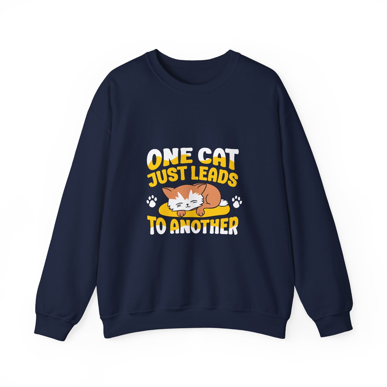 One Cat Just Leads To Another Cute Cat Lover Typography - Sweatshirt - Image 9