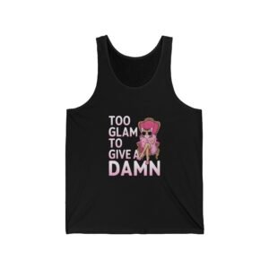 Too Glam To Give A Damn Bold Glitter Typography - Tank Top