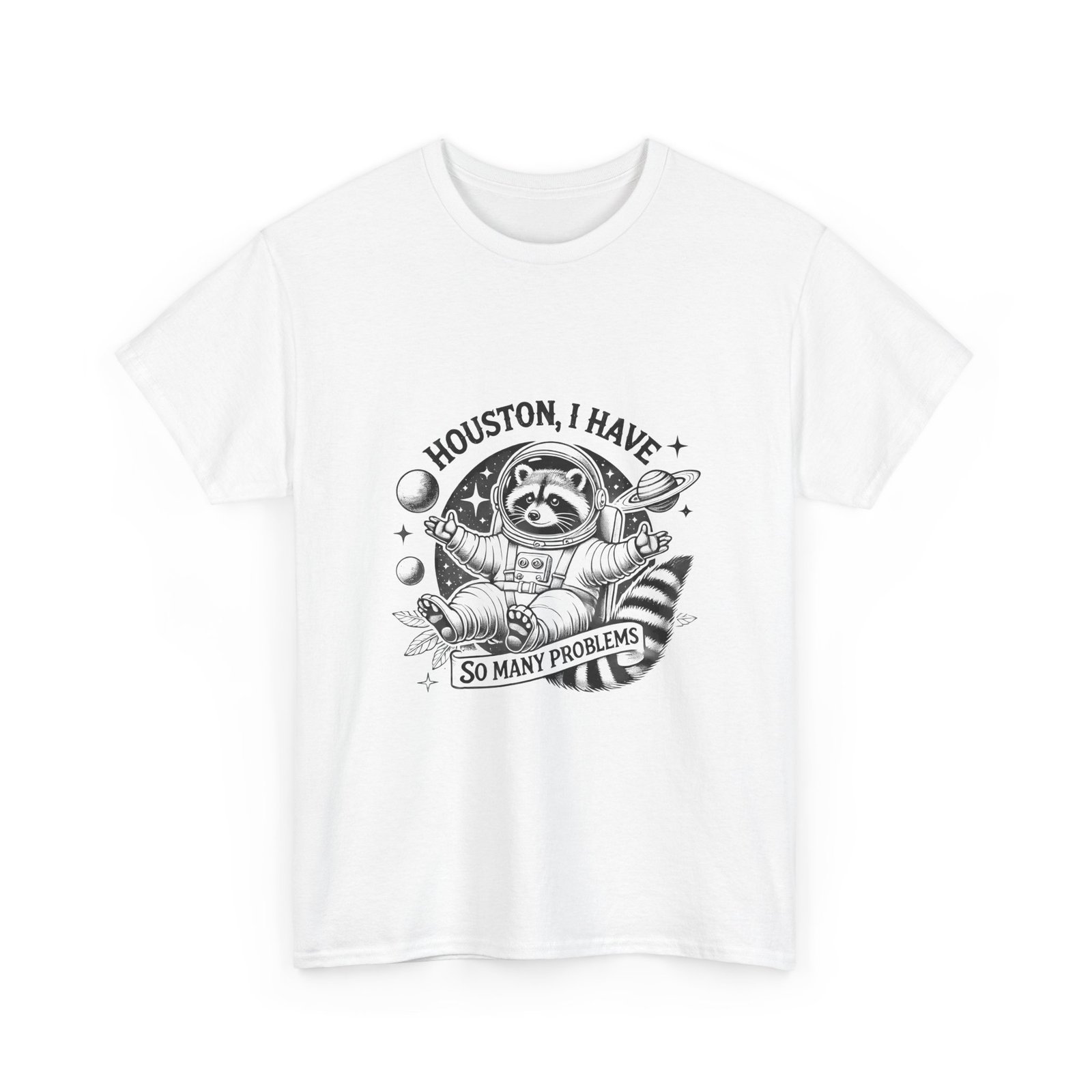 Houston I Have So Many Problems Black Raccoon Space Design - T-shirt - Image 3
