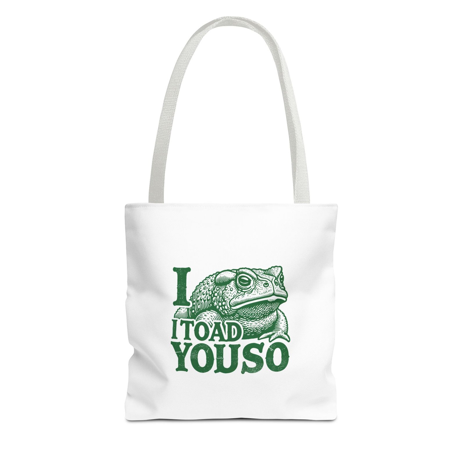 I Toad You So Cute Green Frog Pun Design - Tote Bag