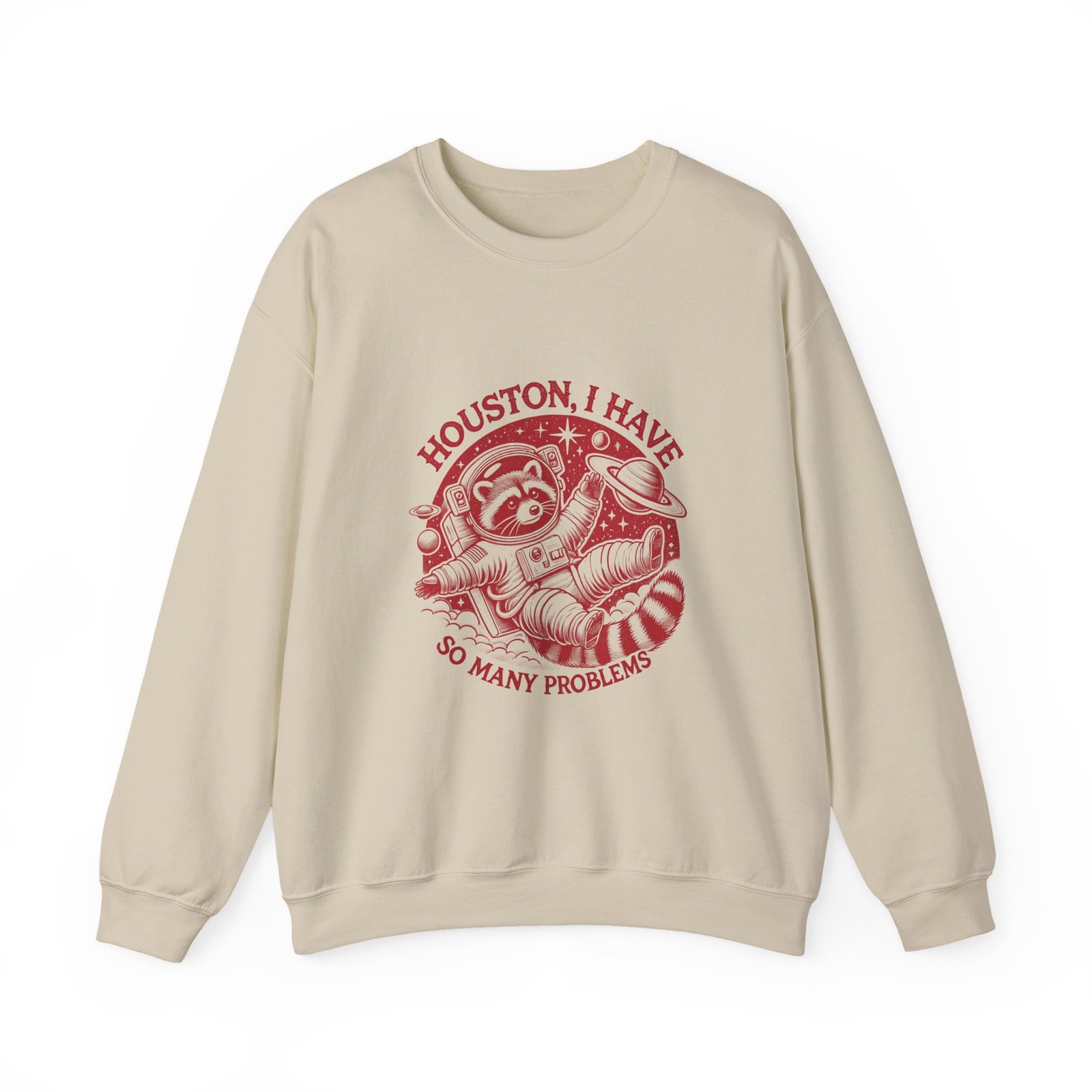 Houston I Have So Many Problems Red Raccoon Illustration - Sweatshirt - Image 5