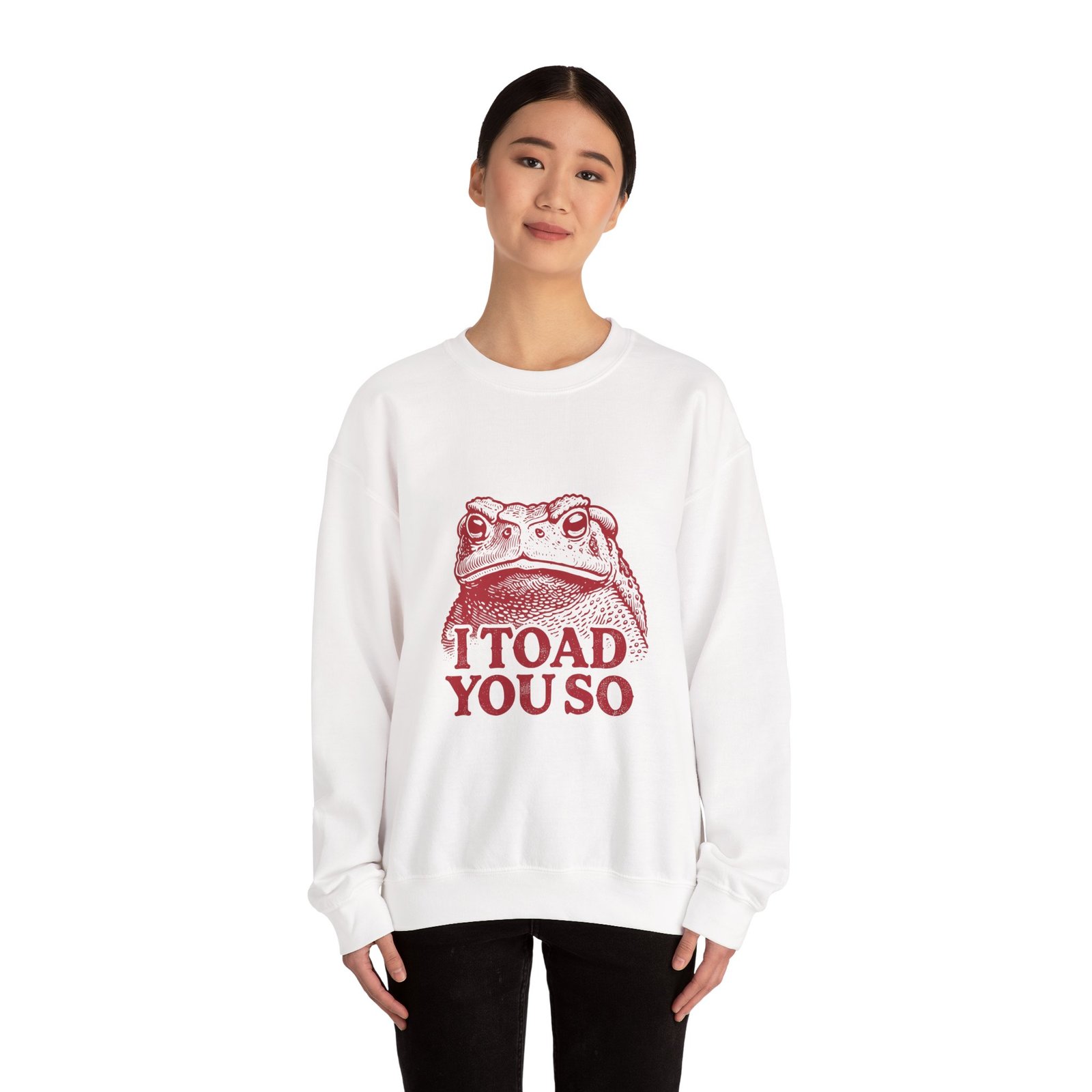I Toad You So Red Frog Face Illustrated Design - Sweatshirt - Image 4