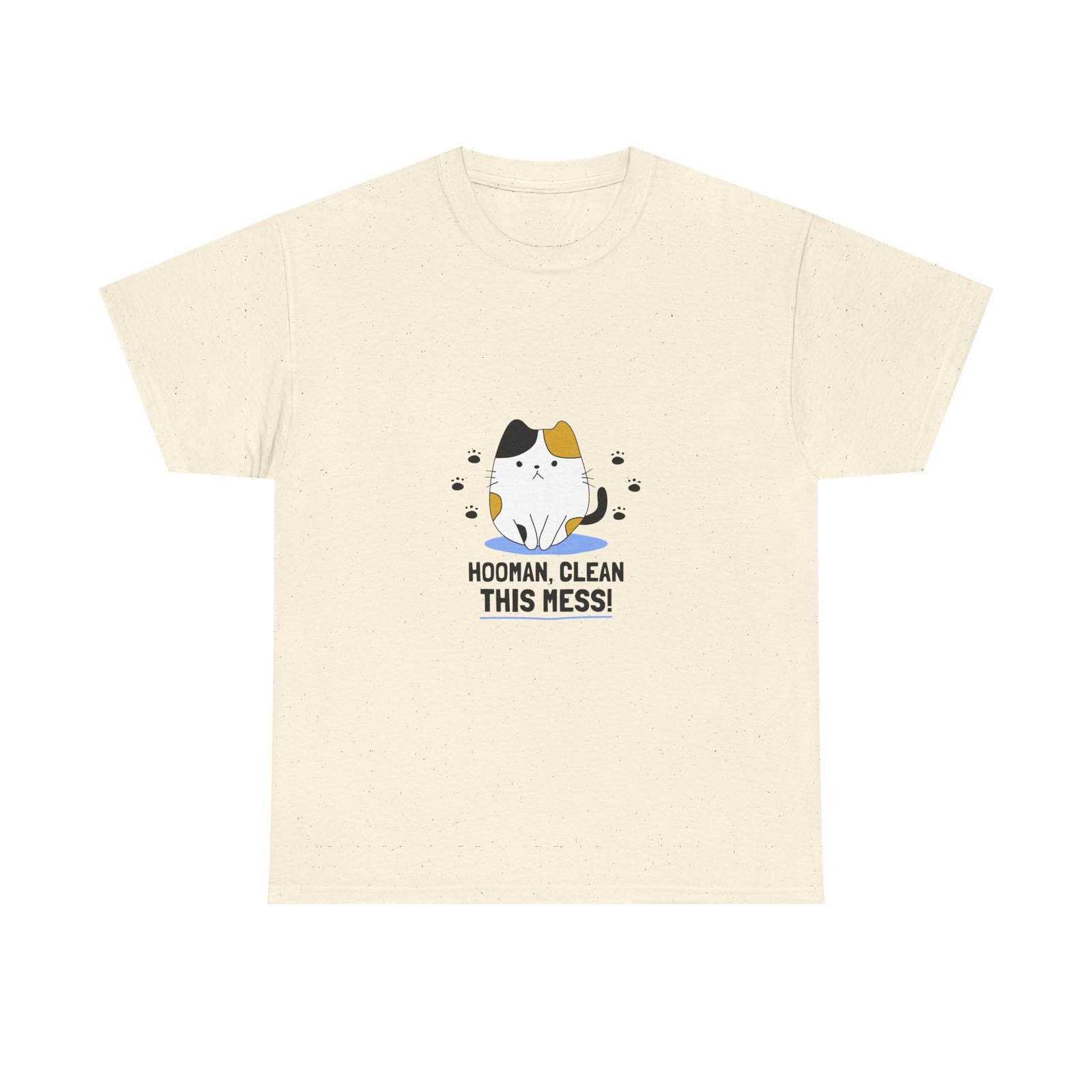Hooman Clean This Mess Cat Funny Humorous Pet Illustration - T-shirt - Image 5