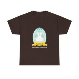 Say Hi to the Easter Bunny Cute Cartoon Design - T-shirt
