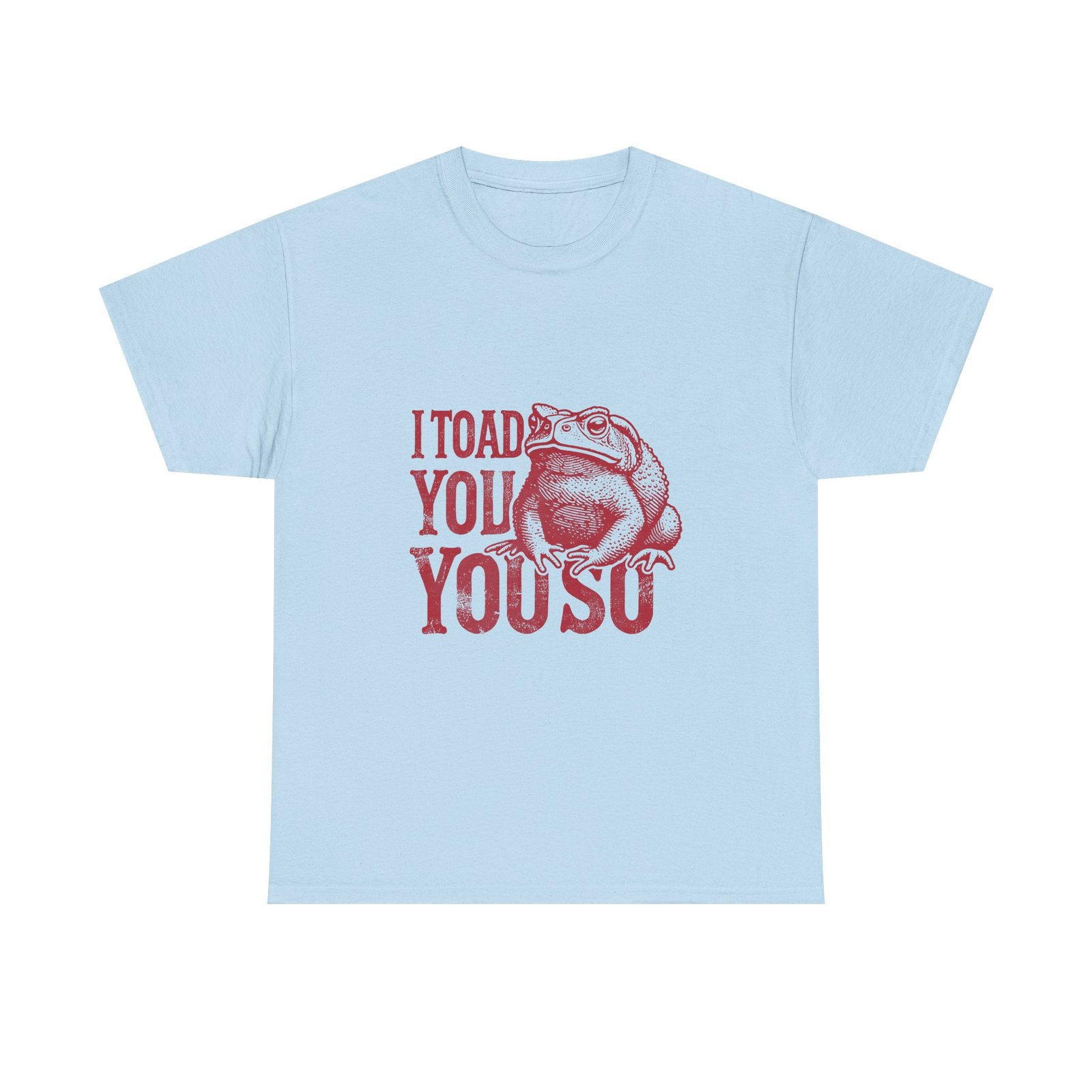 I Toad You So Red Frog Funny Pun Design - T-shirt - Image 9