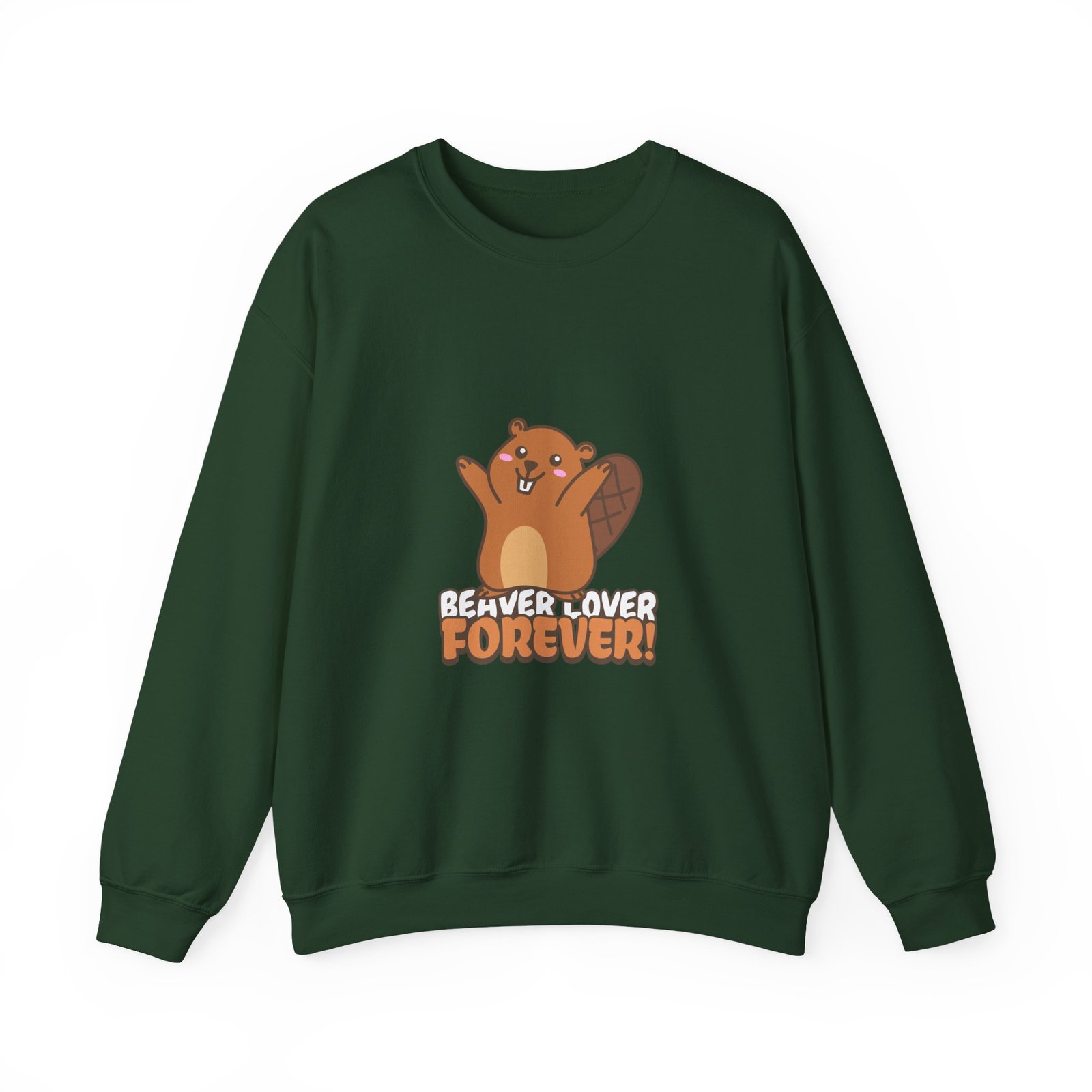 Beaver Lover Forever Happy Cute Wildlife Animal Graphic - Sweatshirt - Image 5