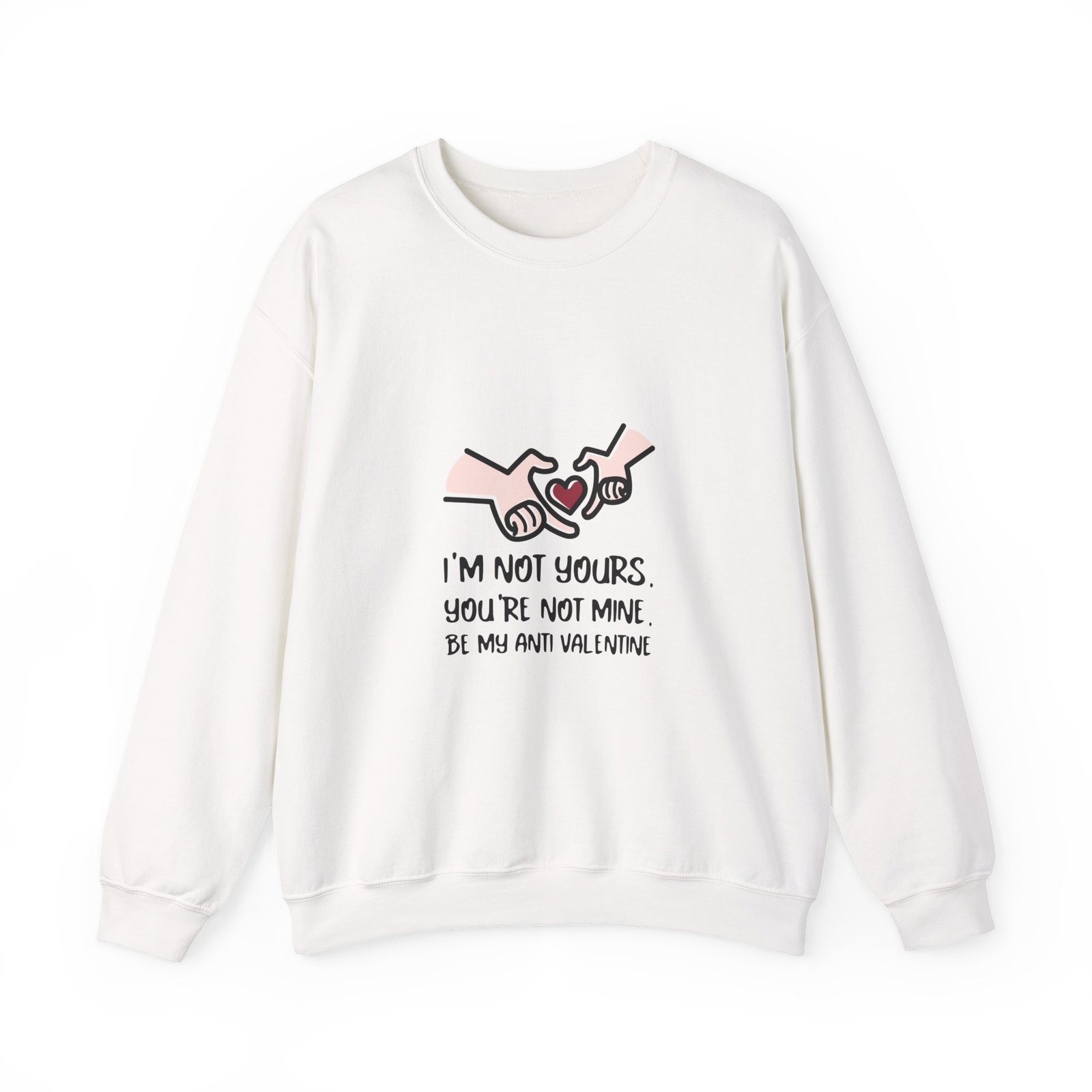 Edgy Anti Valentine Design with Bold Hands and Rebellious Text - Sweatshirt