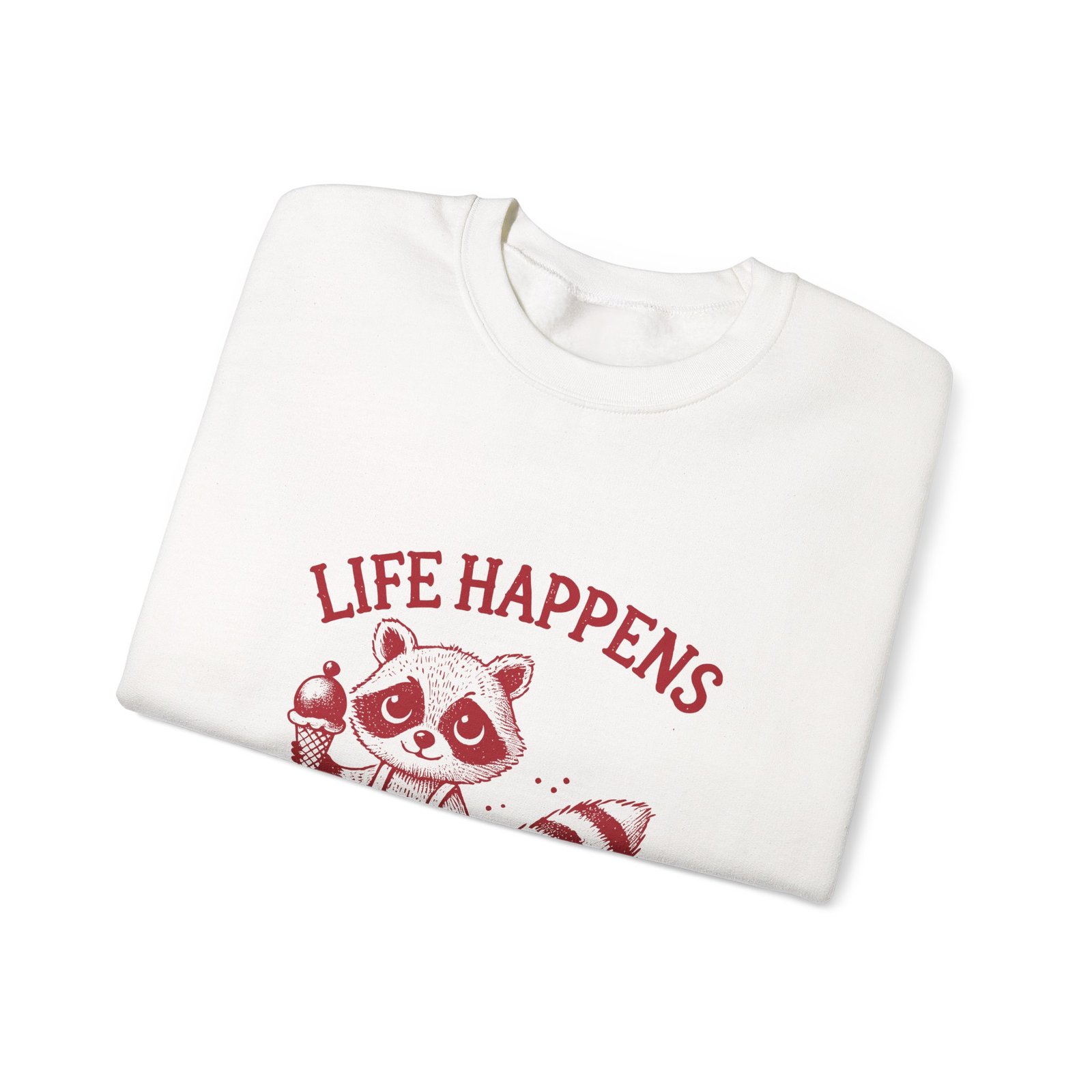 Life Happens Ice Cream Helps Cute Red Raccoon Illustration - Sweatshirt - Image 3