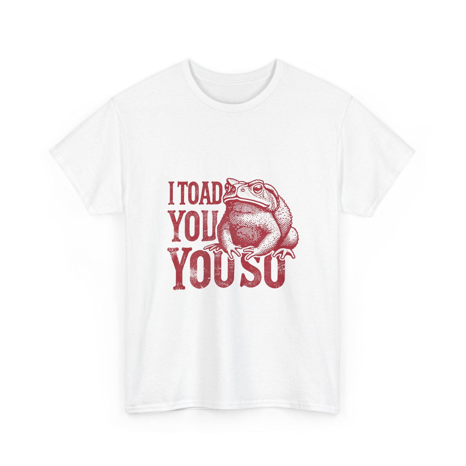 I Toad You So Red Frog Funny Pun Design - T-shirt - Image 3