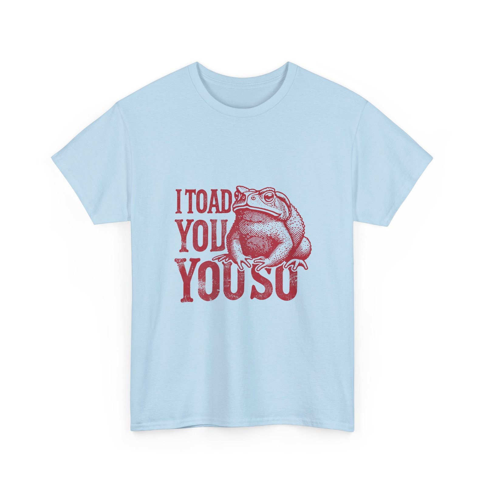 I Toad You So Red Frog Funny Pun Design - T-shirt - Image 11